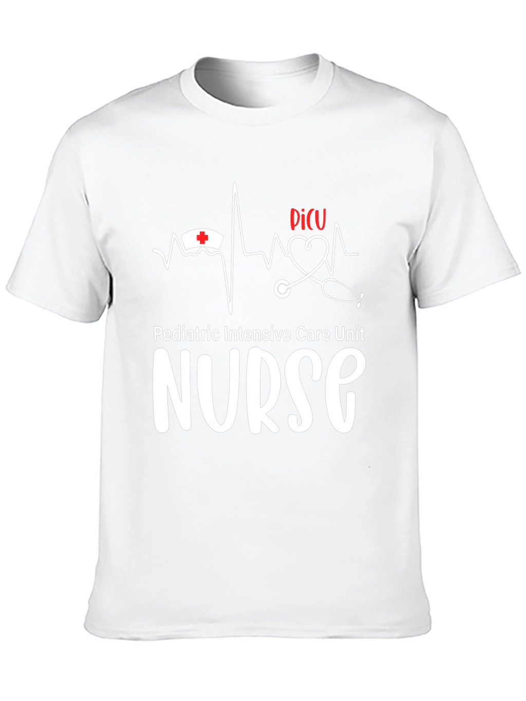 PICU Nurse T-Shirt - Pediatric Intensive Care