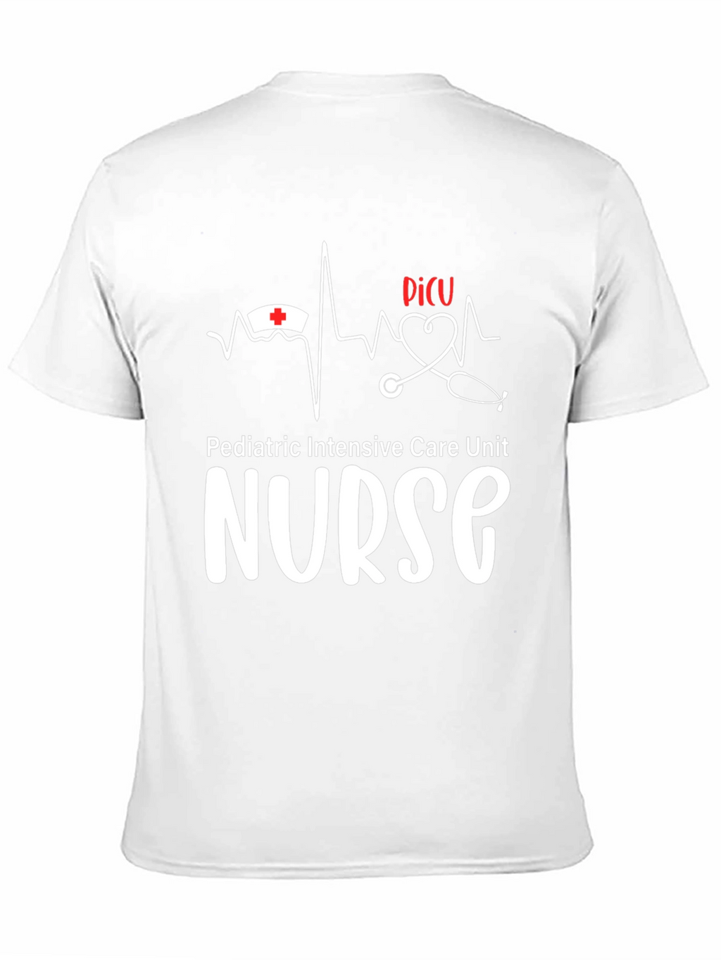 PICU Nurse T-Shirt - Pediatric Intensive Care