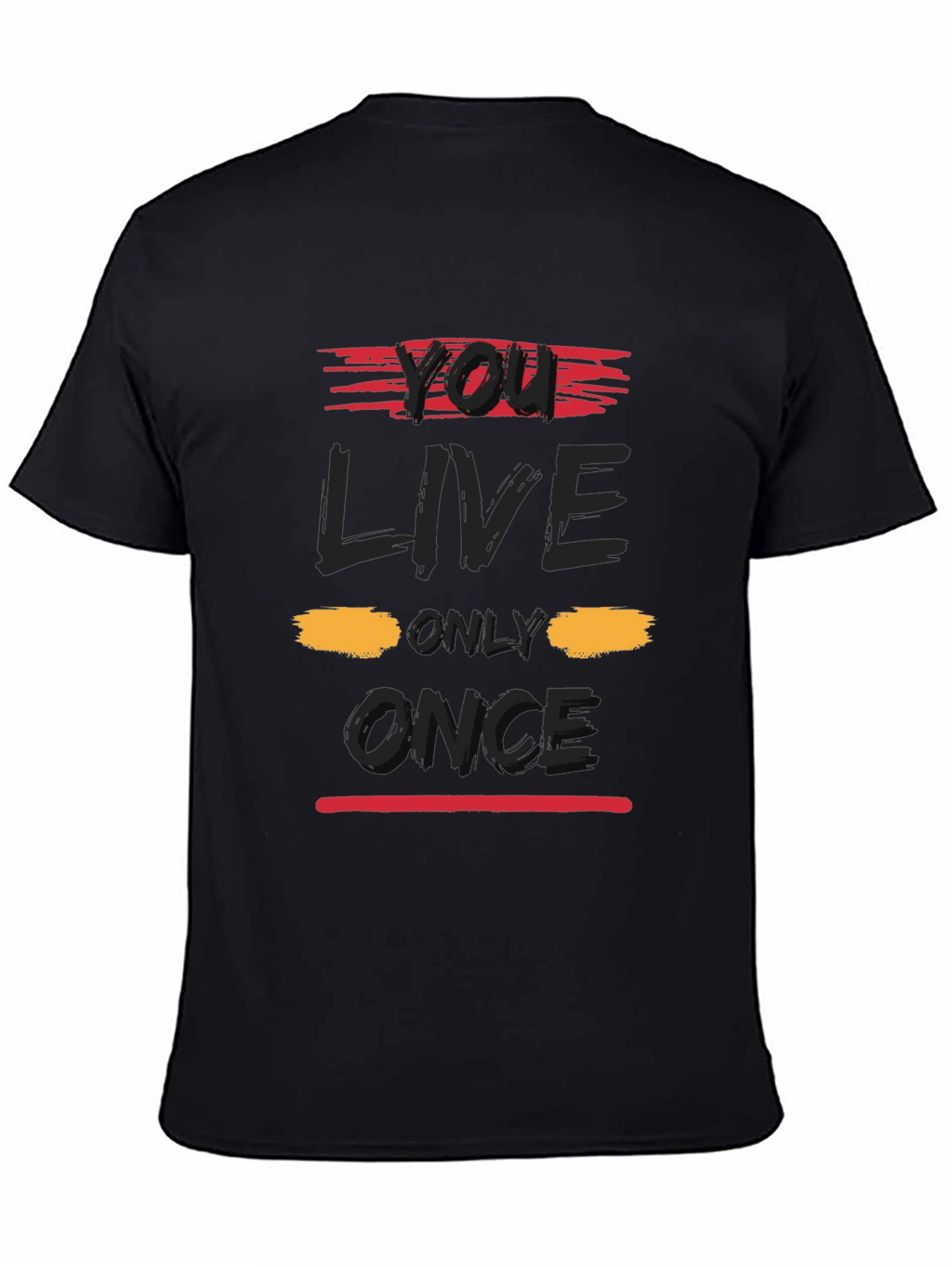 You Live Only Once Graphic T-Shirt