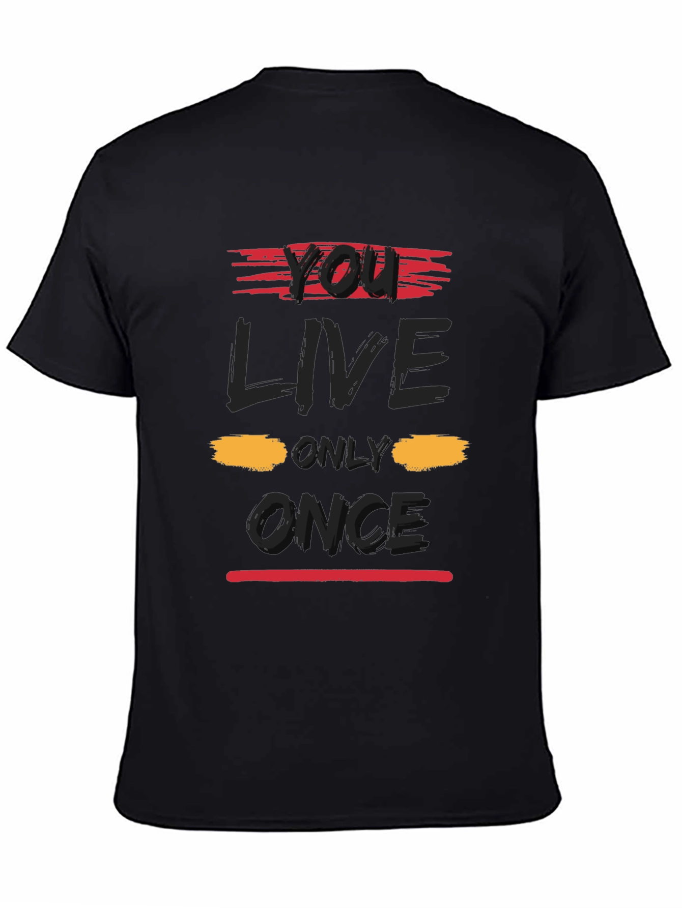 You Live Only Once Graphic T-Shirt