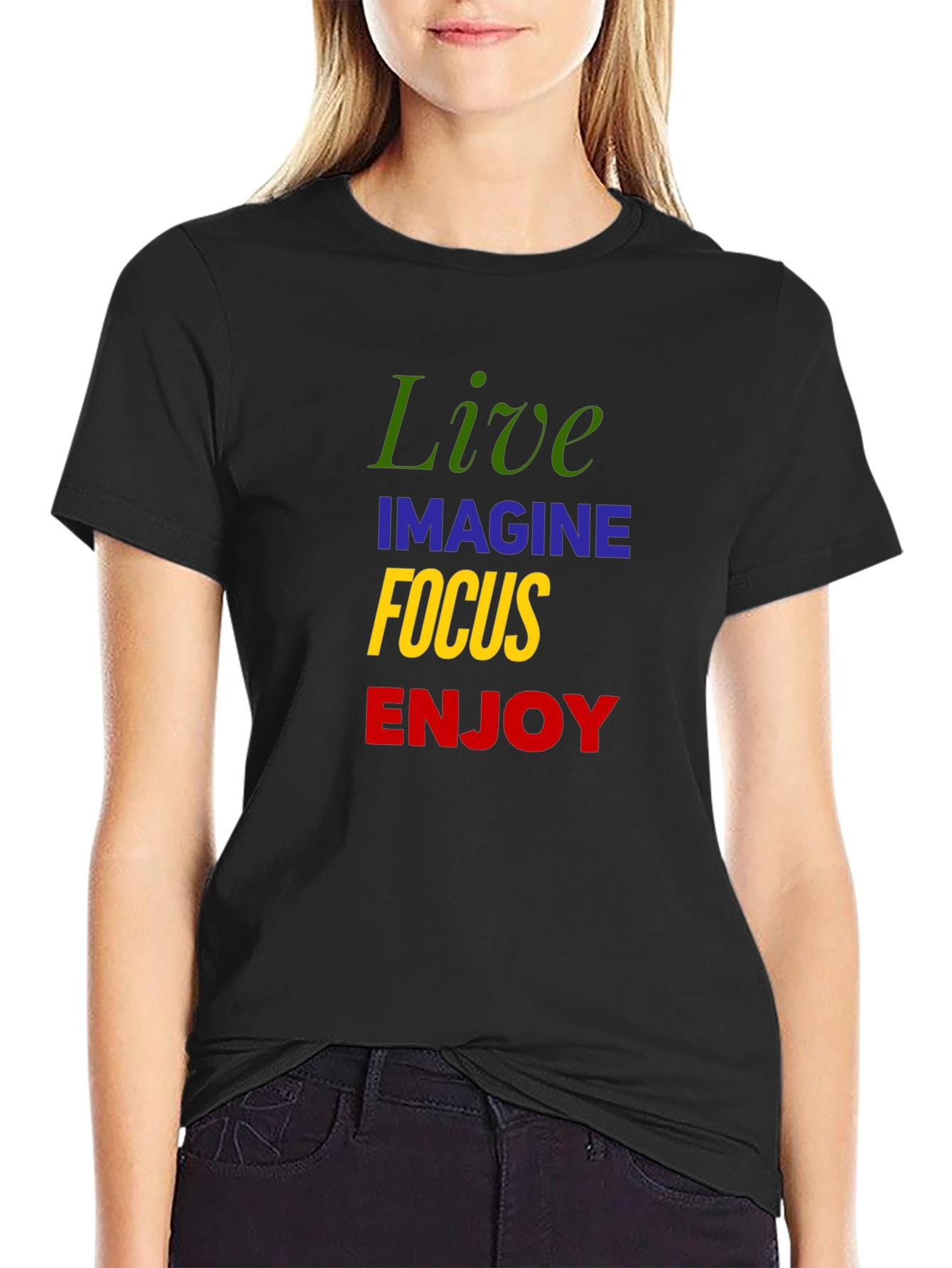 Live Imagine Focus Enjoy Graphic T-Shirt