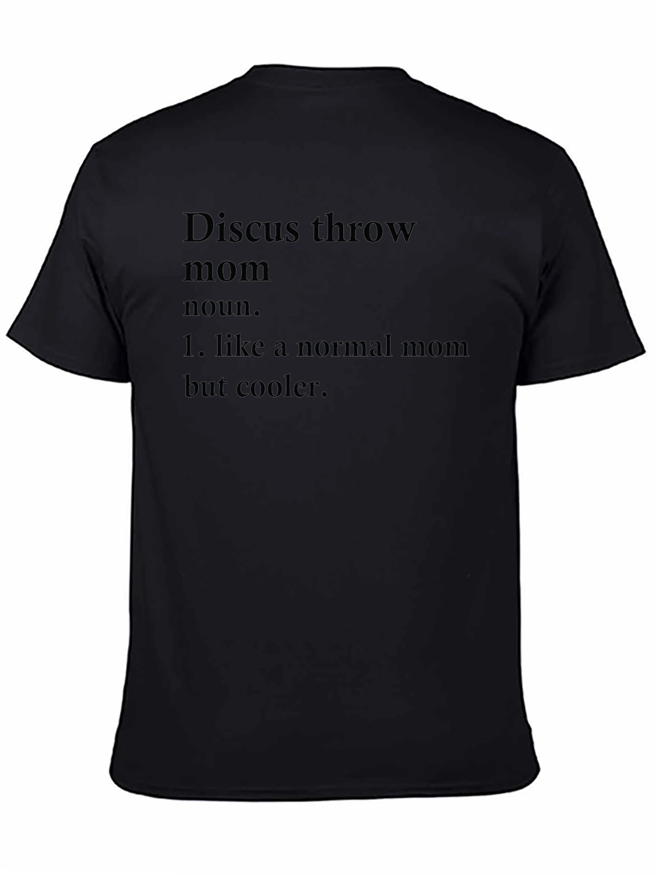 Discus Throw Mom T-Shirt - Cool Mom Definition Tee