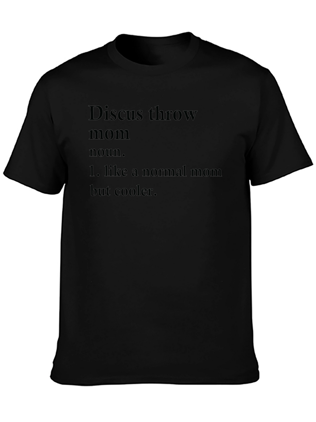 Discus Throw Mom T-Shirt - Cool Mom Definition Tee