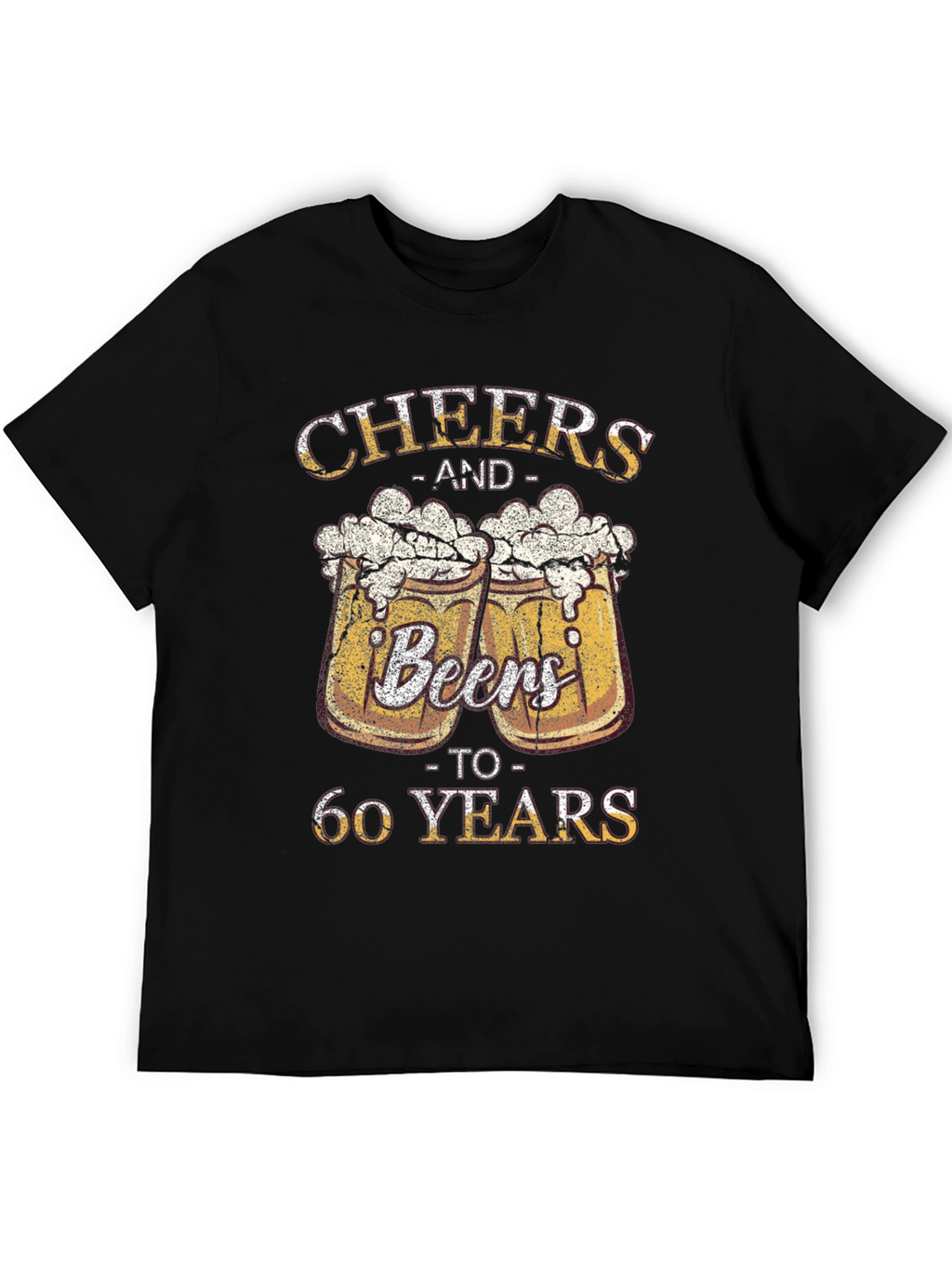 Cheers & Beers to 60 Years T-Shirt