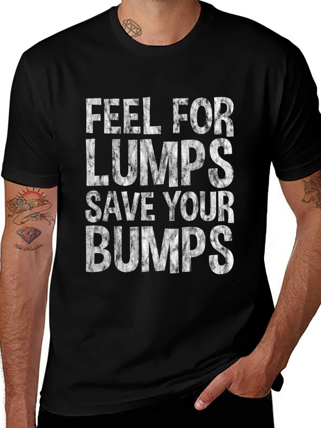 Feel for Lumps Save Your Bumps Graphic Tee