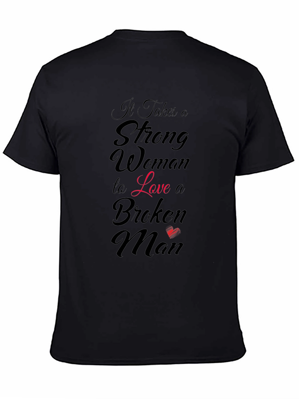 Strong Woman Loves Broken Man Graphic T-Shirt