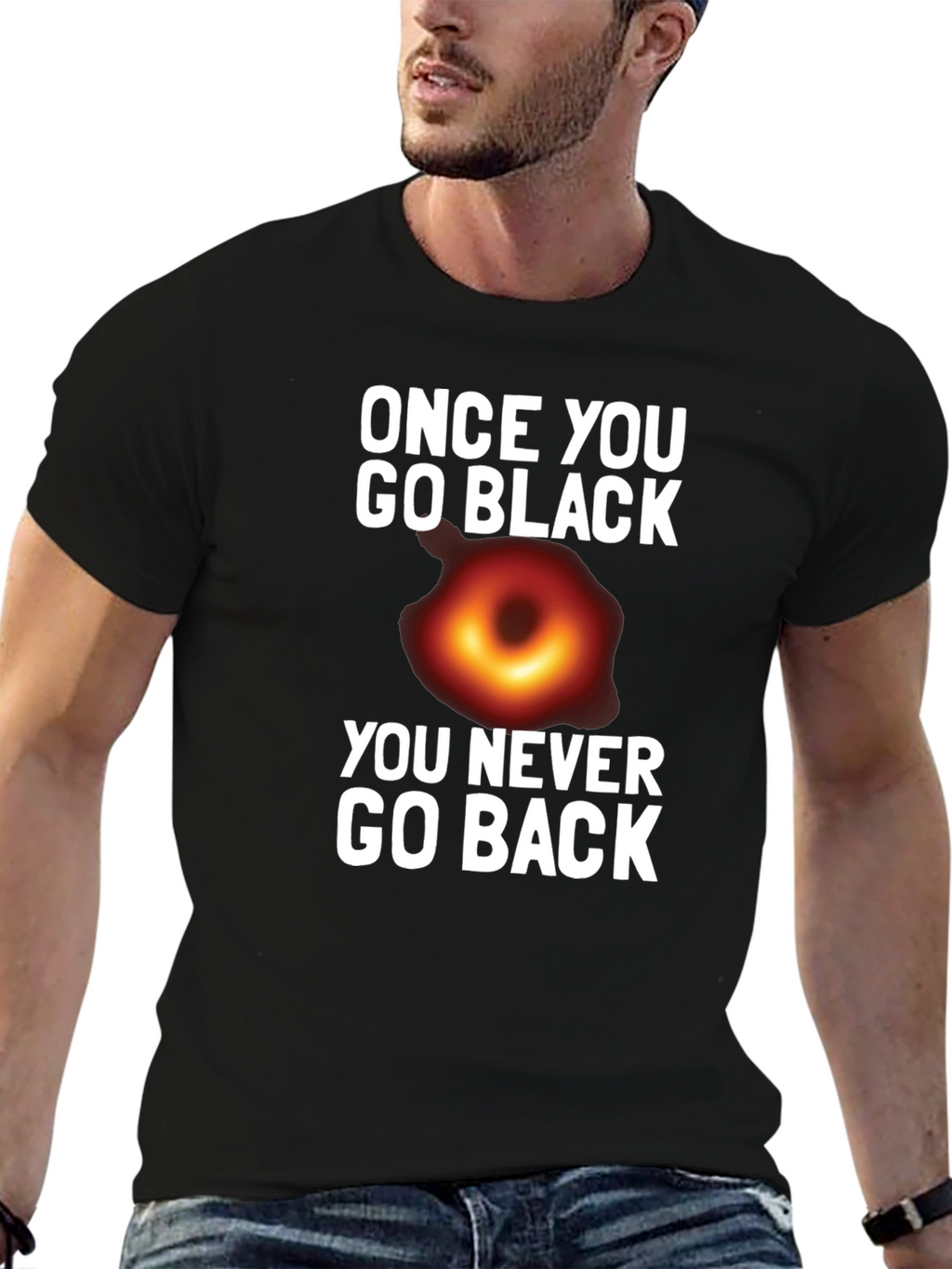 Once You Go Black Hole T-Shirt Funny Graphic Tee