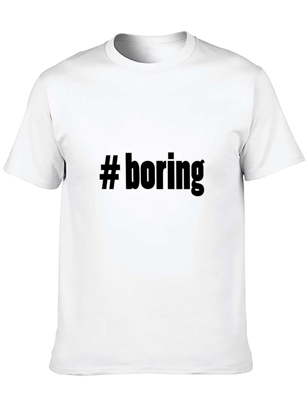 Boring Statement Graphic Tee