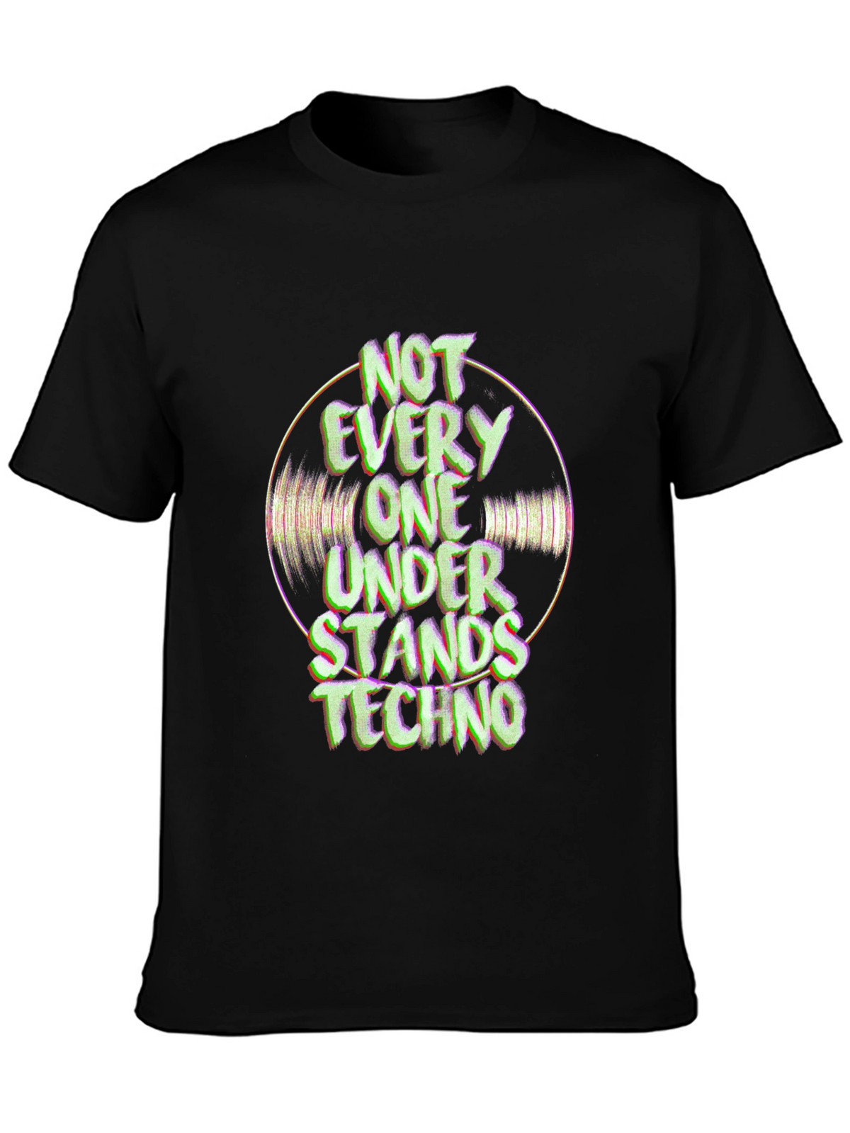 Techno Music T-Shirt - Not Every One Understands Graphic Tee