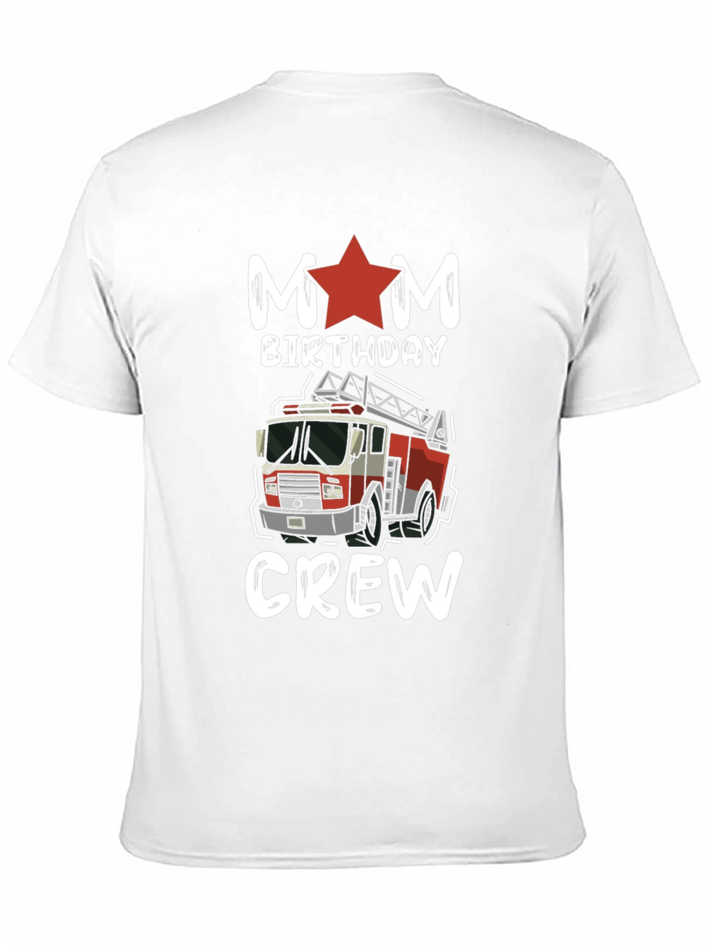 Mom Birthday Crew Firetruck Graphic Tee