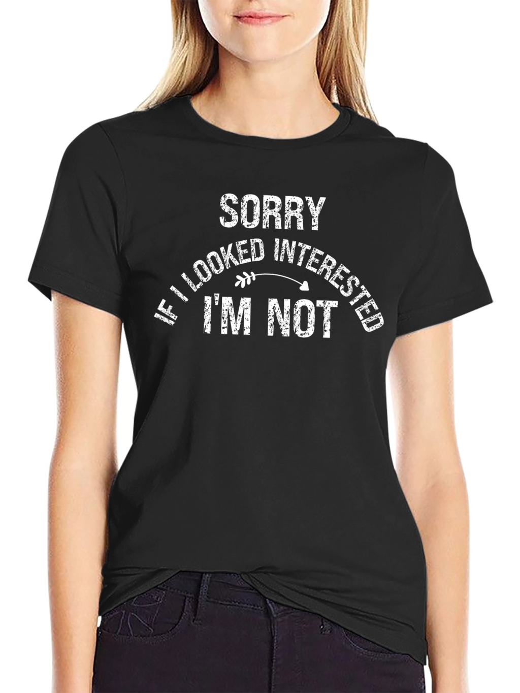 Funny Graphic T-Shirt: Sorry If I Looked Interested