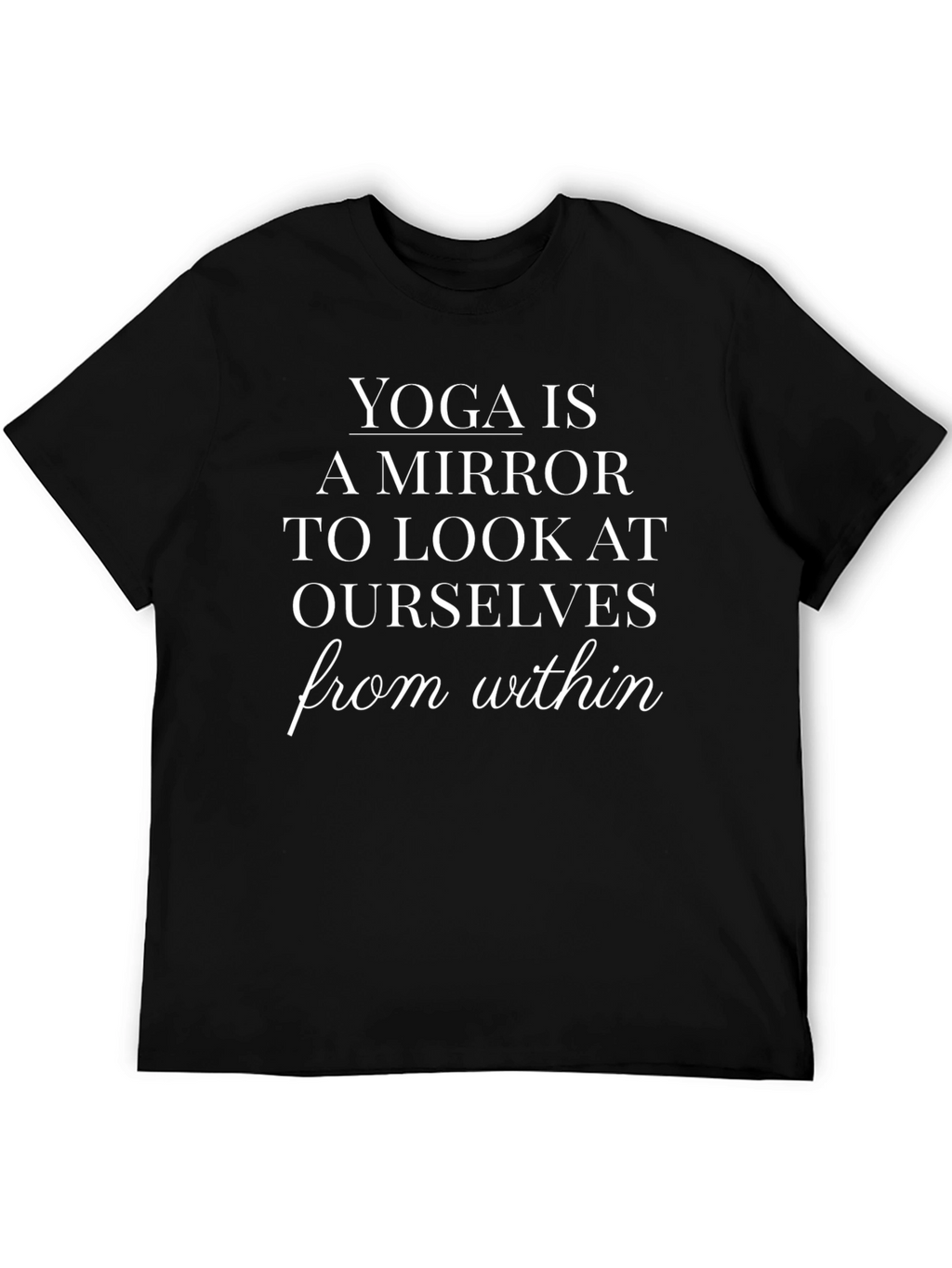 Yoga Mirror T-Shirt - Look Within