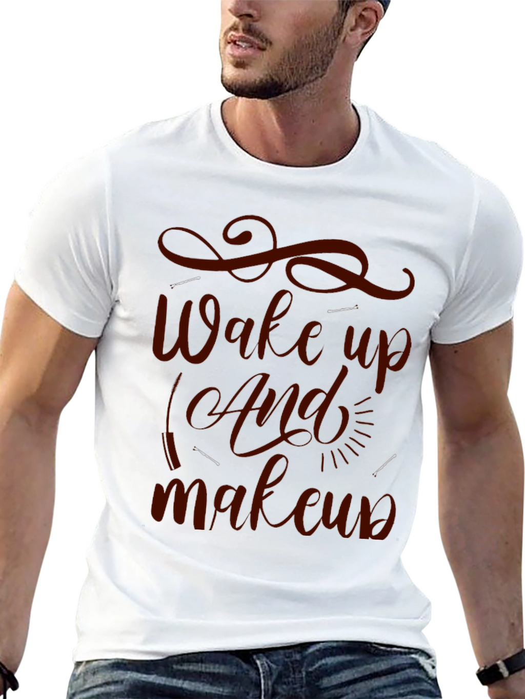 Wake Up And Makeup T-Shirt