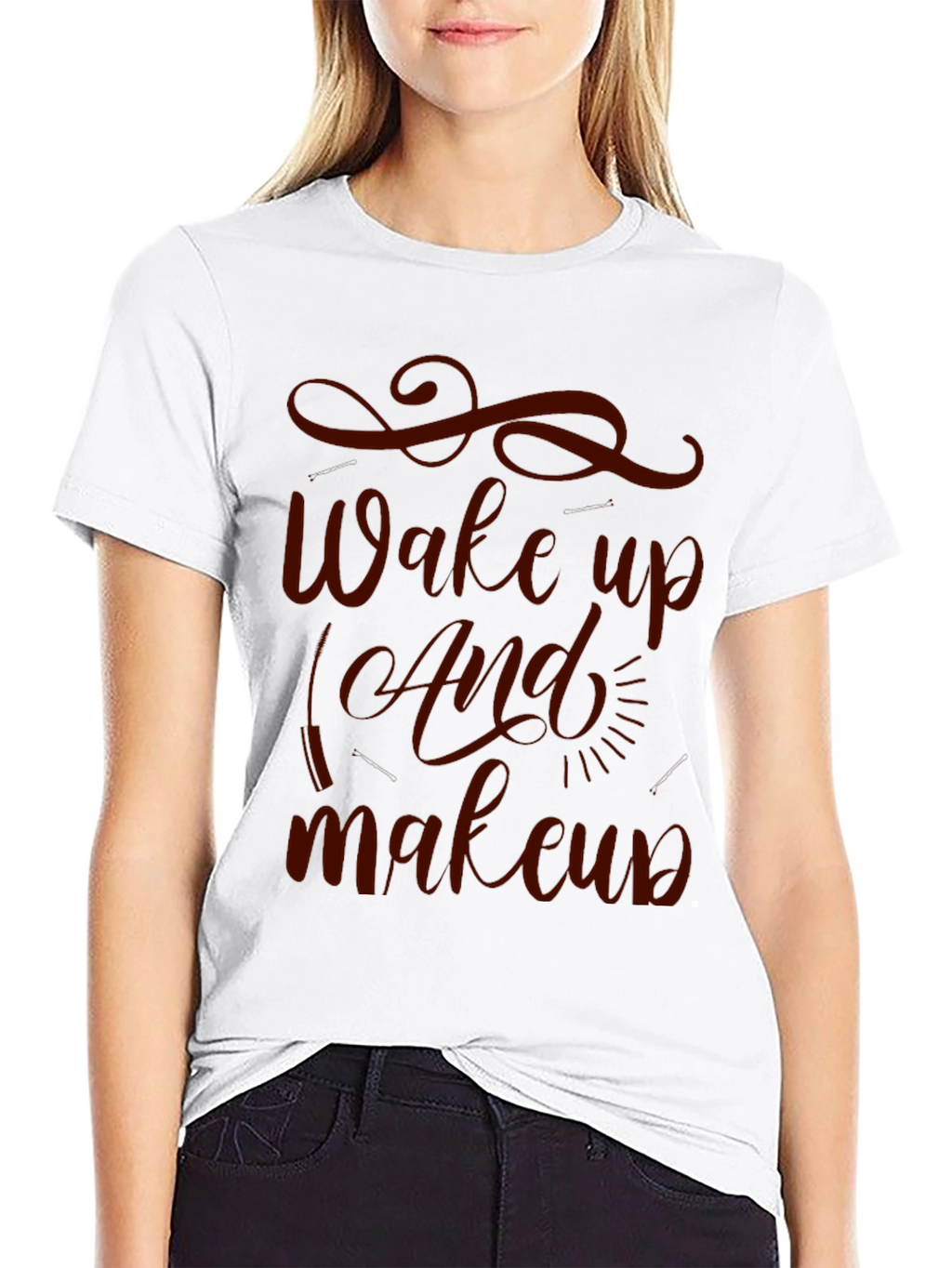 Wake Up And Makeup T-Shirt