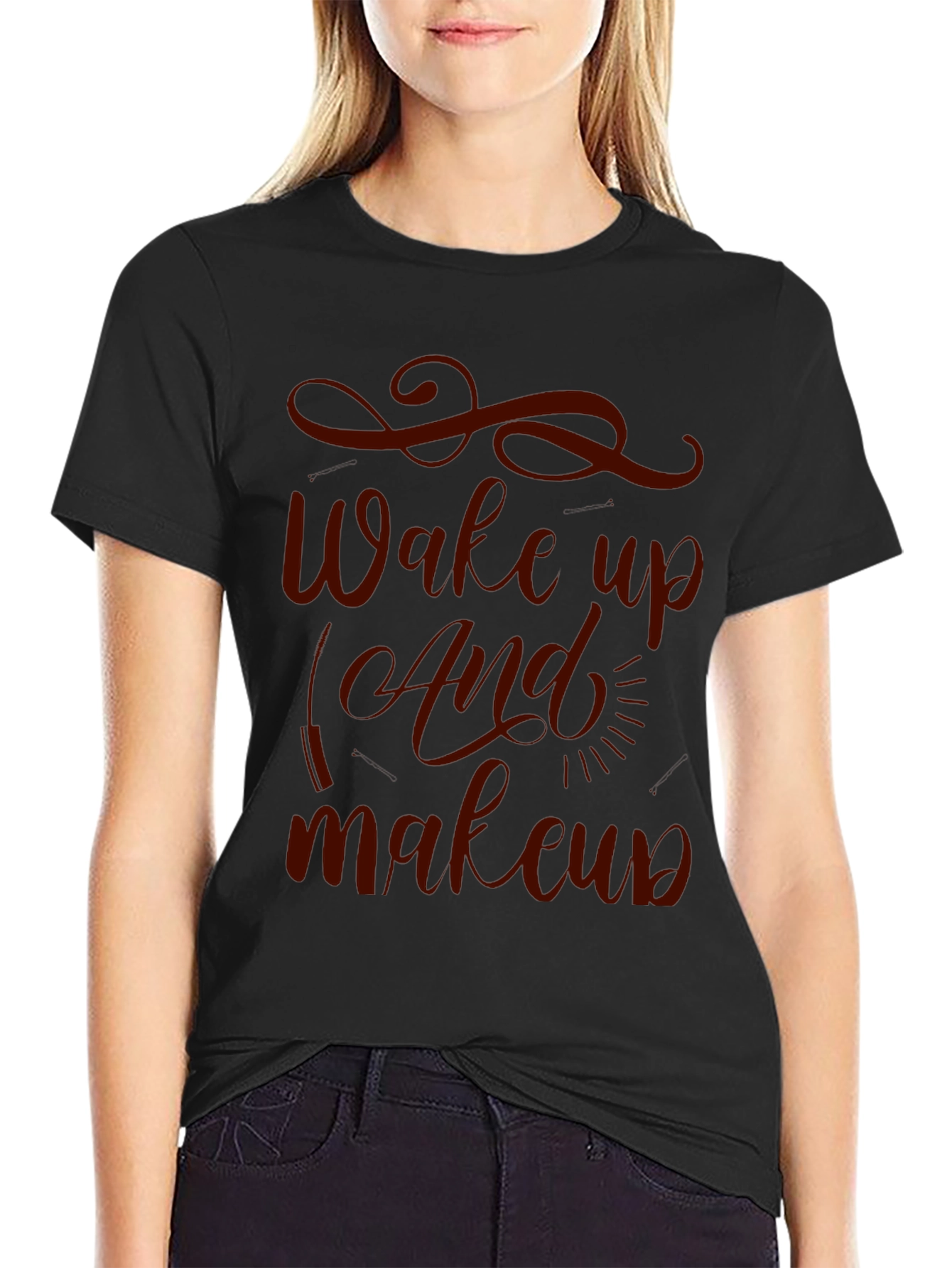 Wake Up And Makeup T-Shirt