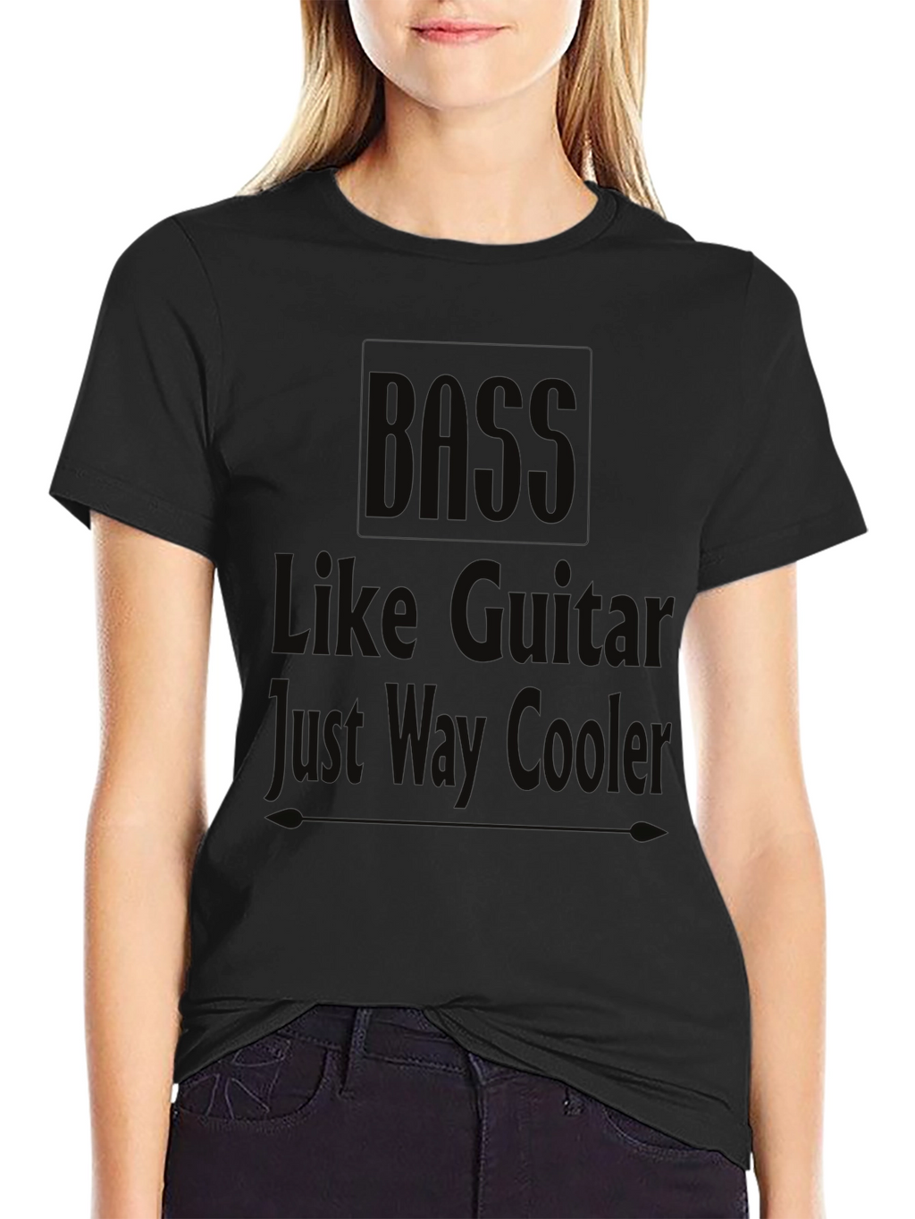 Bass Guitarist Humor T-Shirt: Just Way Cooler!