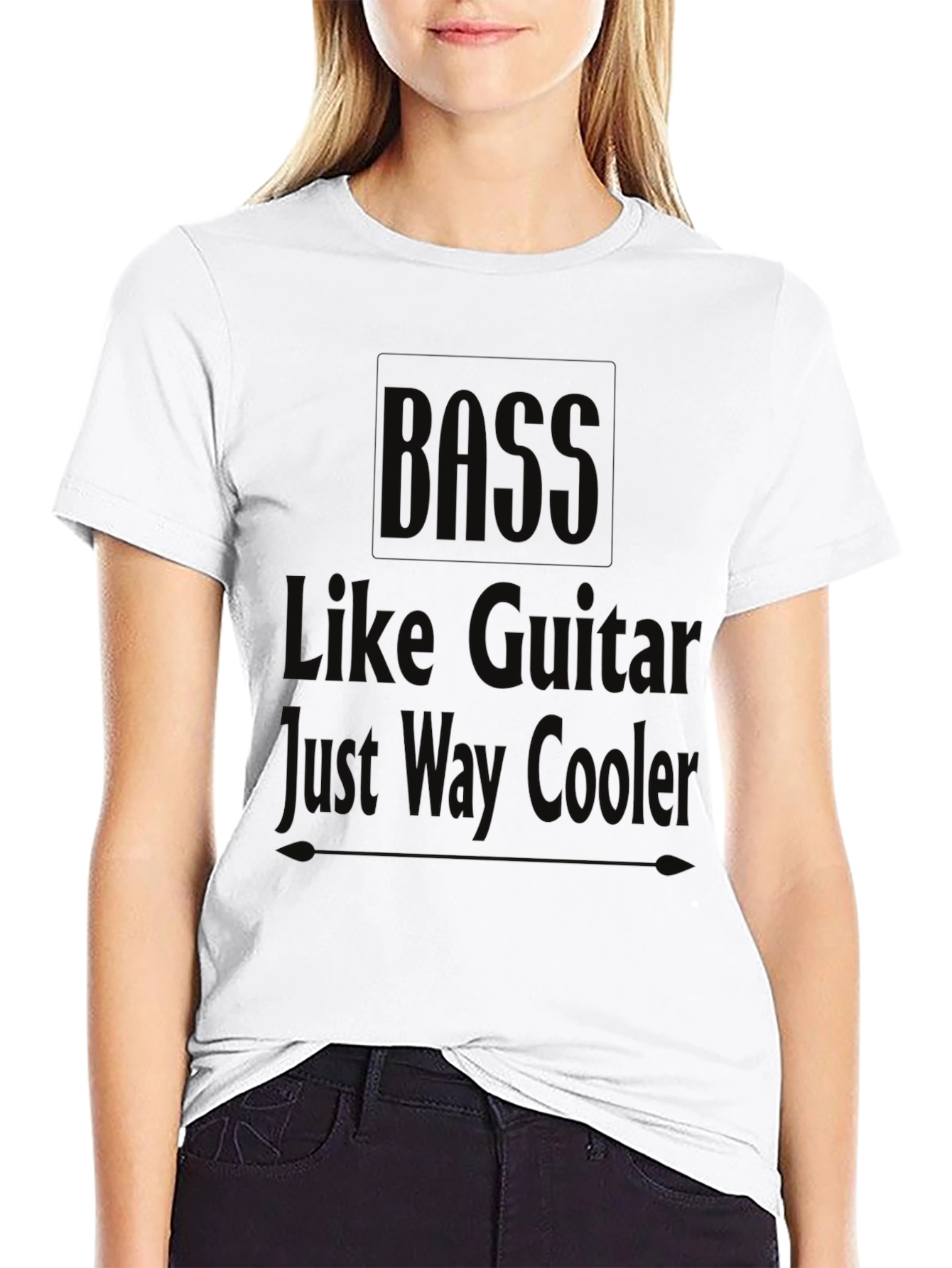 Bass Guitarist Humor T-Shirt: Just Way Cooler!