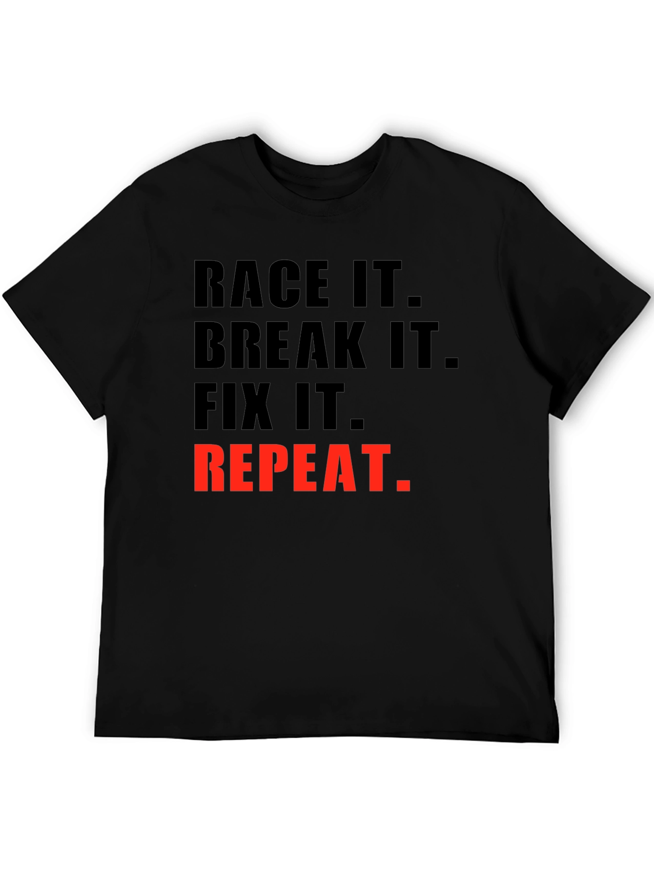 Race It Break It Fix It Repeat Graphic Tee