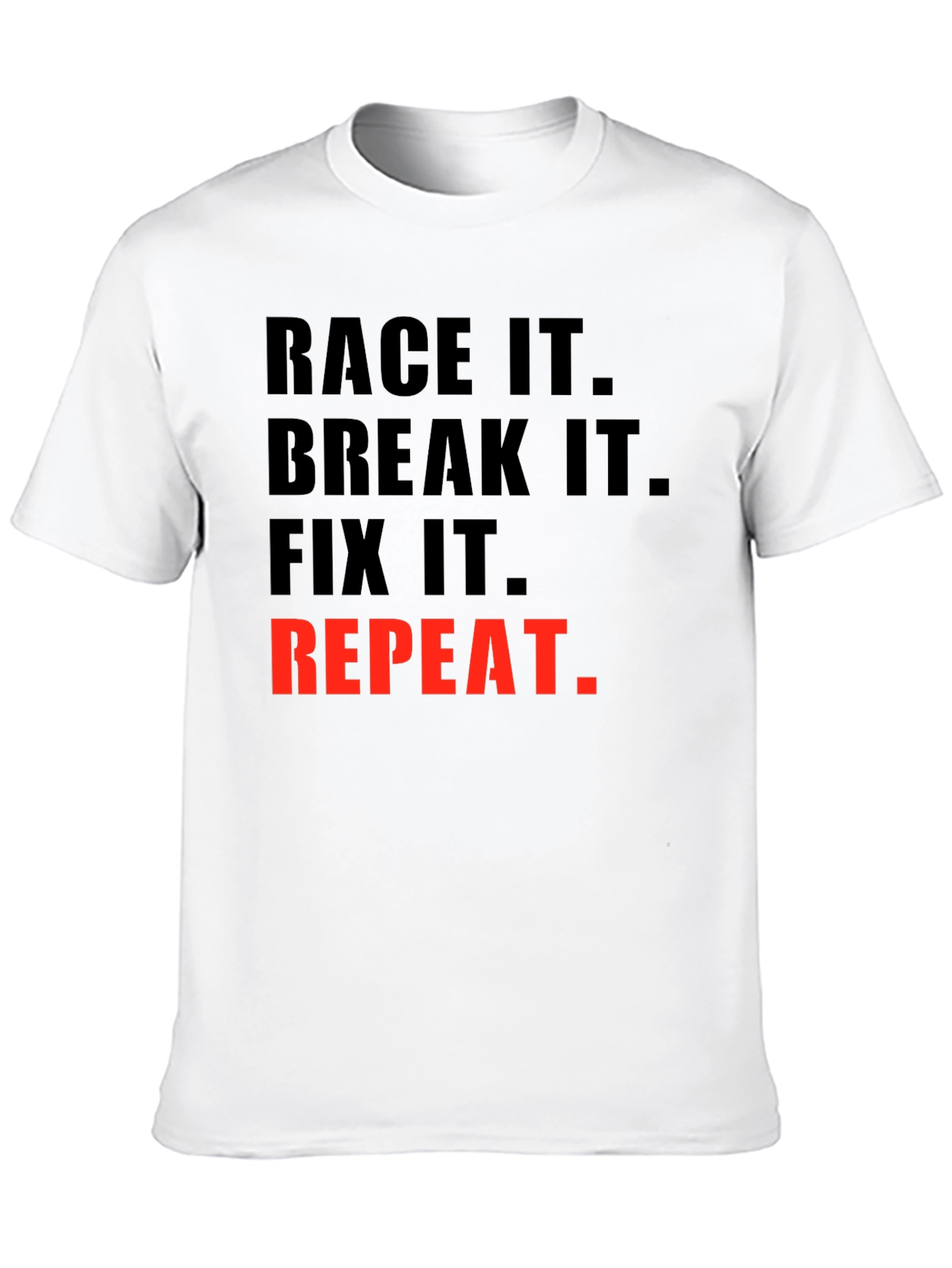 Race It Break It Fix It Repeat Graphic Tee