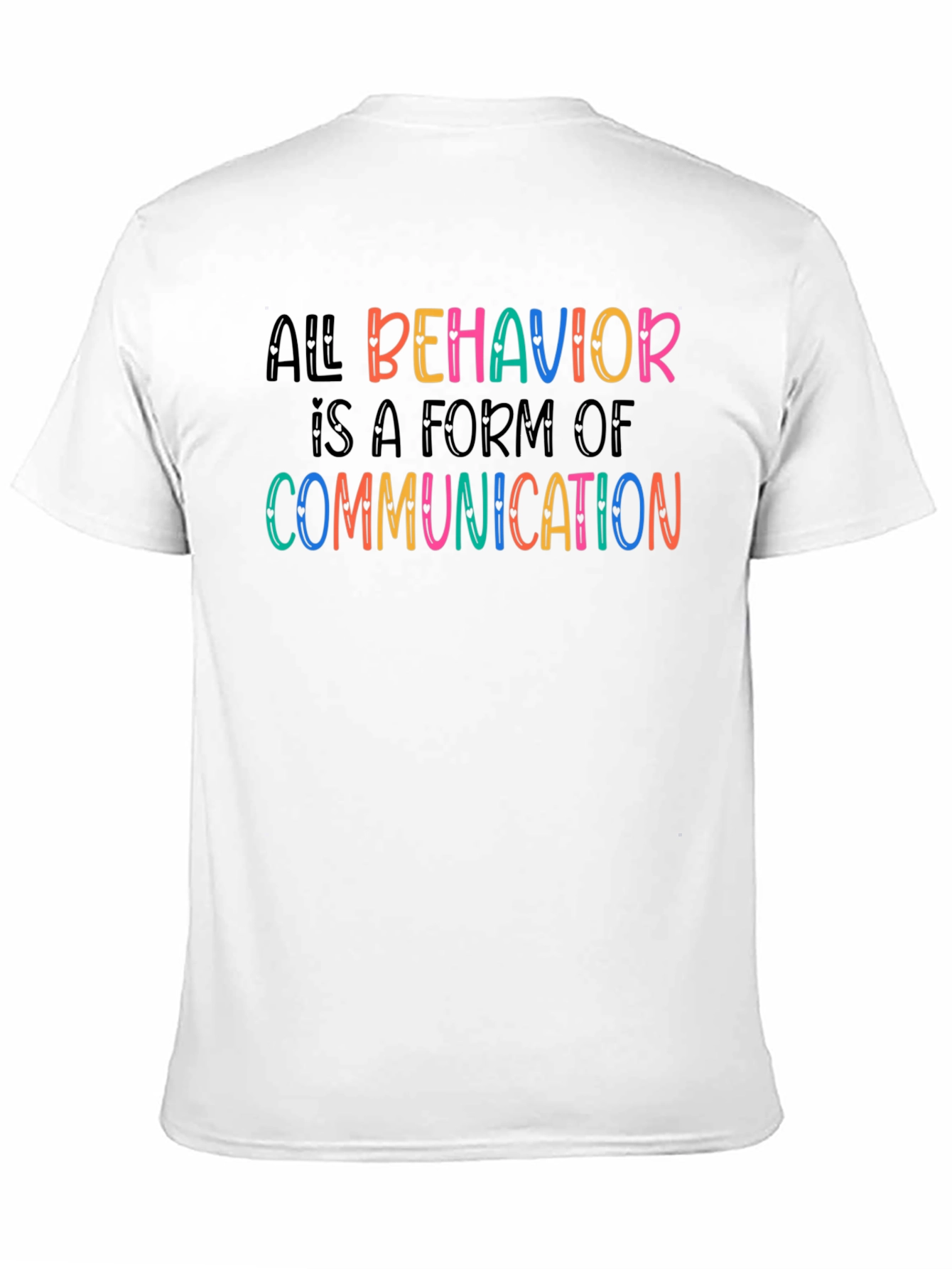 All Behavior is Communication Graphic Tee