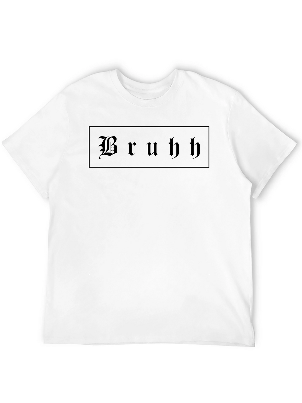Bruhh Gothic Font Graphic Tee - Black