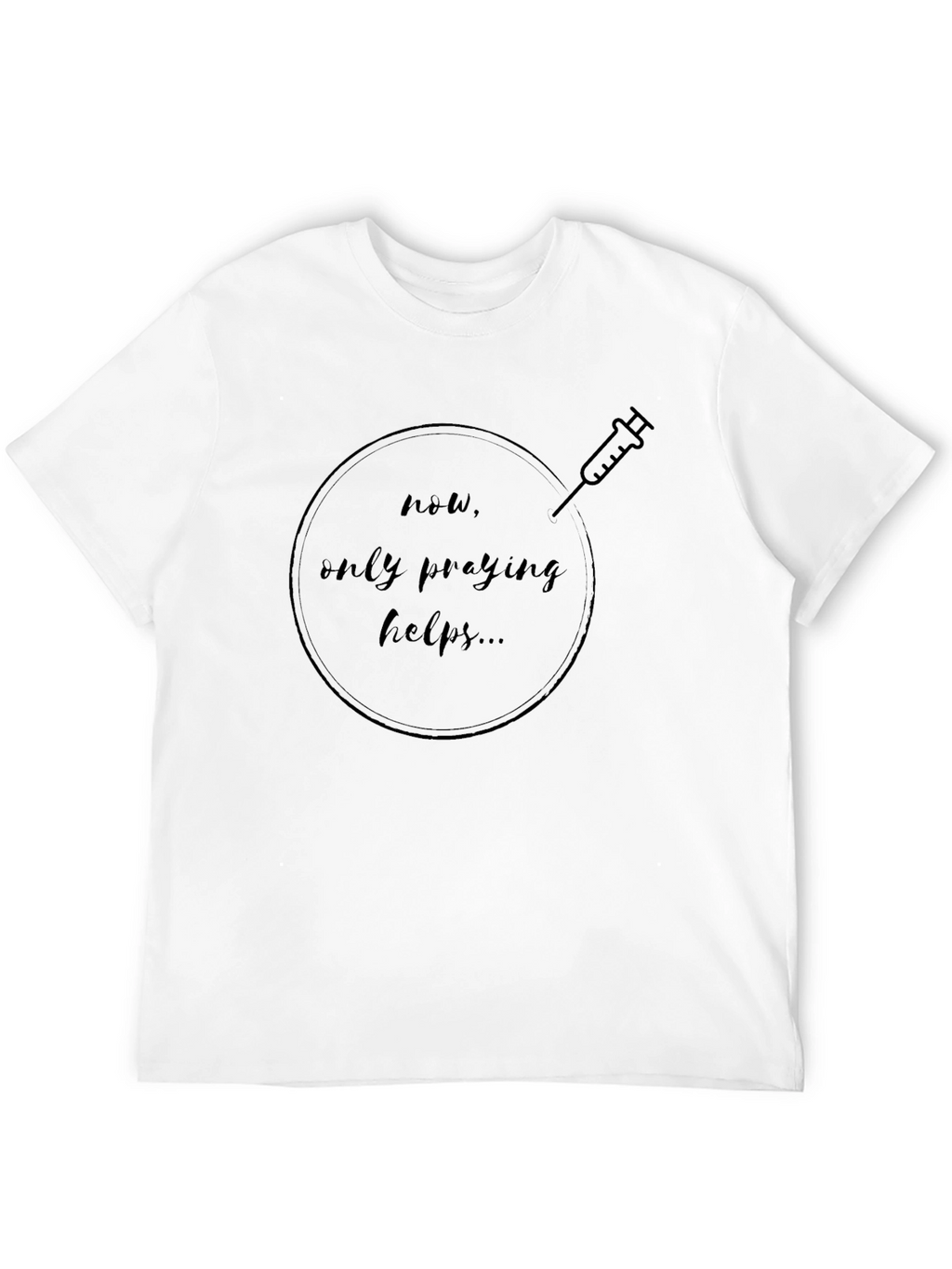 Praying Helps T-Shirt