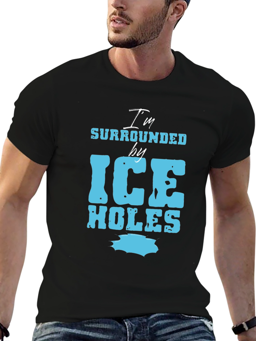 Im Surrounded by Ice Holes Graphic Tee