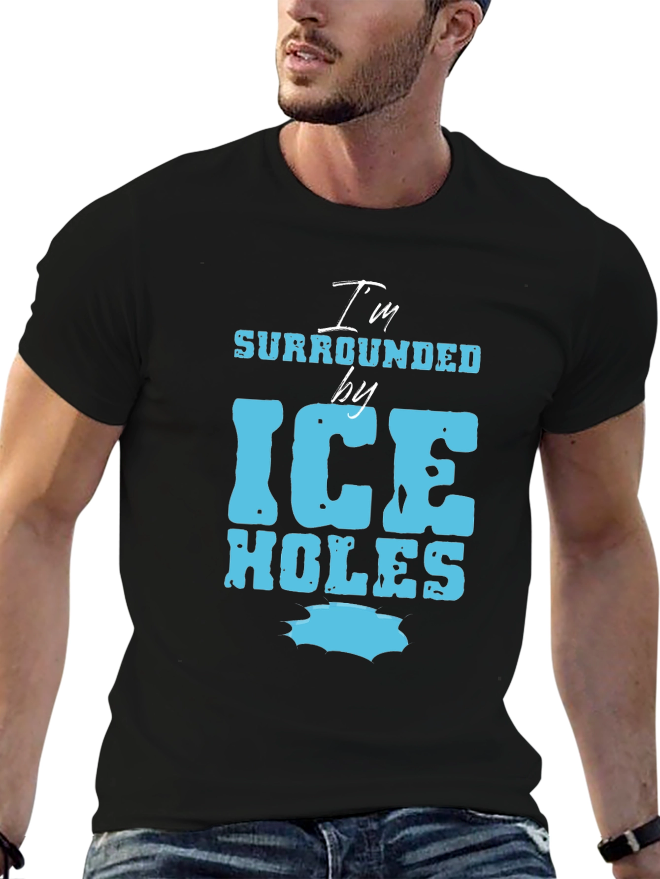Im Surrounded by Ice Holes Graphic Tee