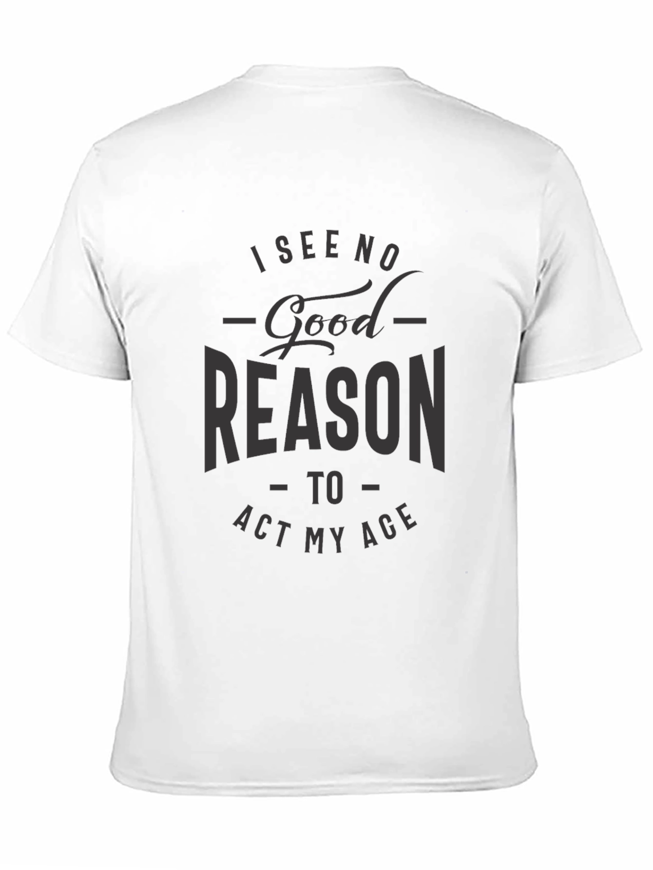 I See No Good Reason Mens Black T-Shirt