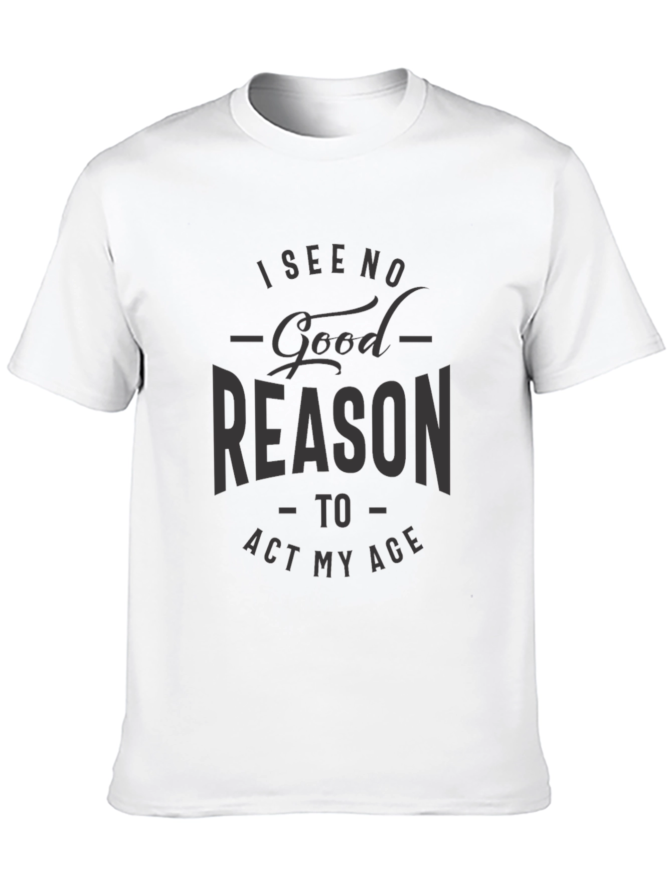 I See No Good Reason Mens Black T-Shirt