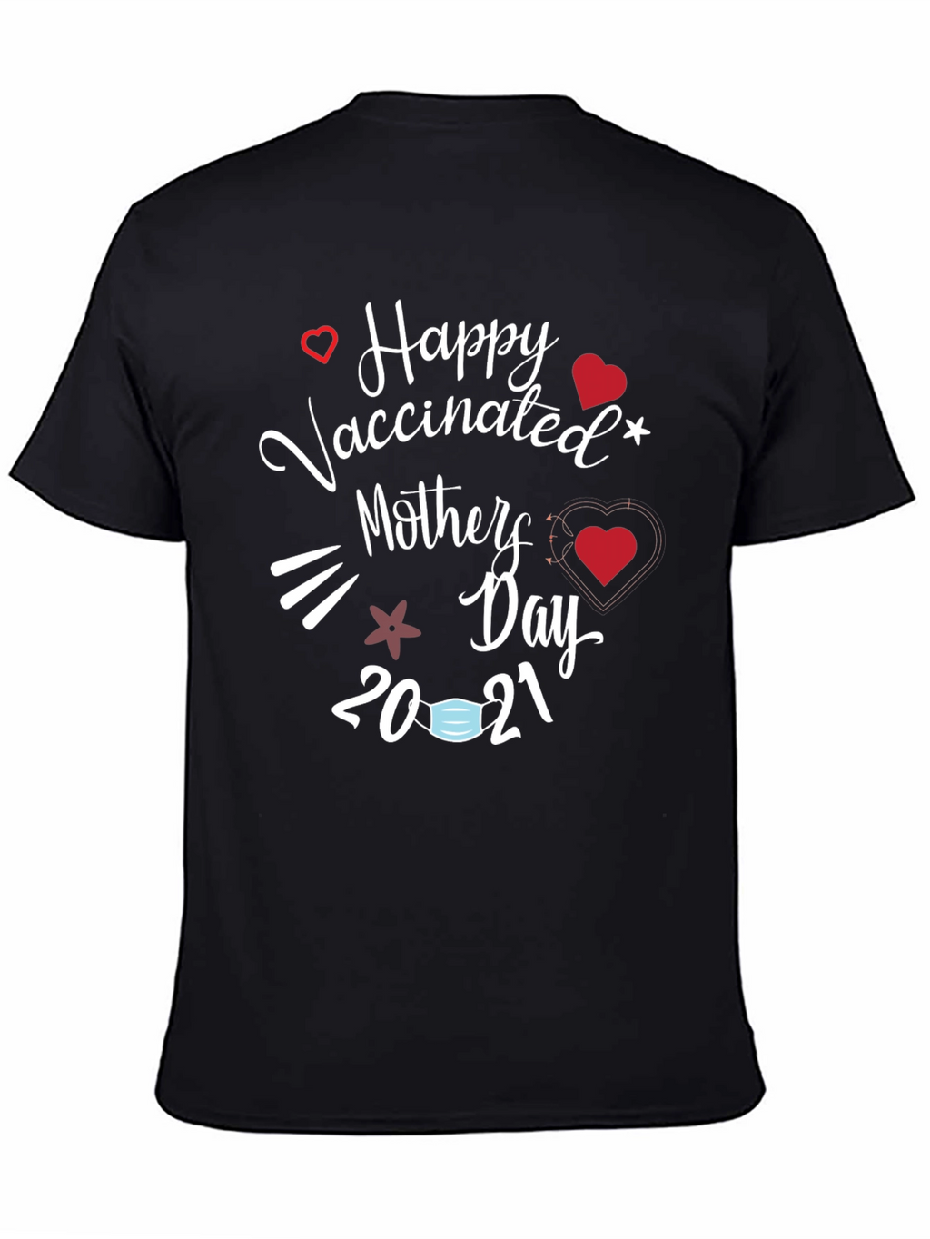 Vaccinated Mothers Day 2021 T-Shirt