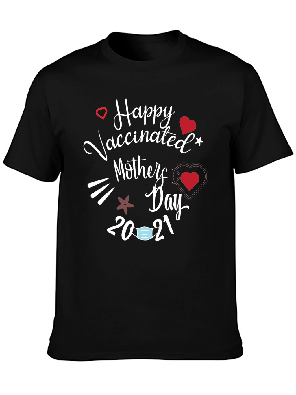 Vaccinated Mothers Day 2021 T-Shirt