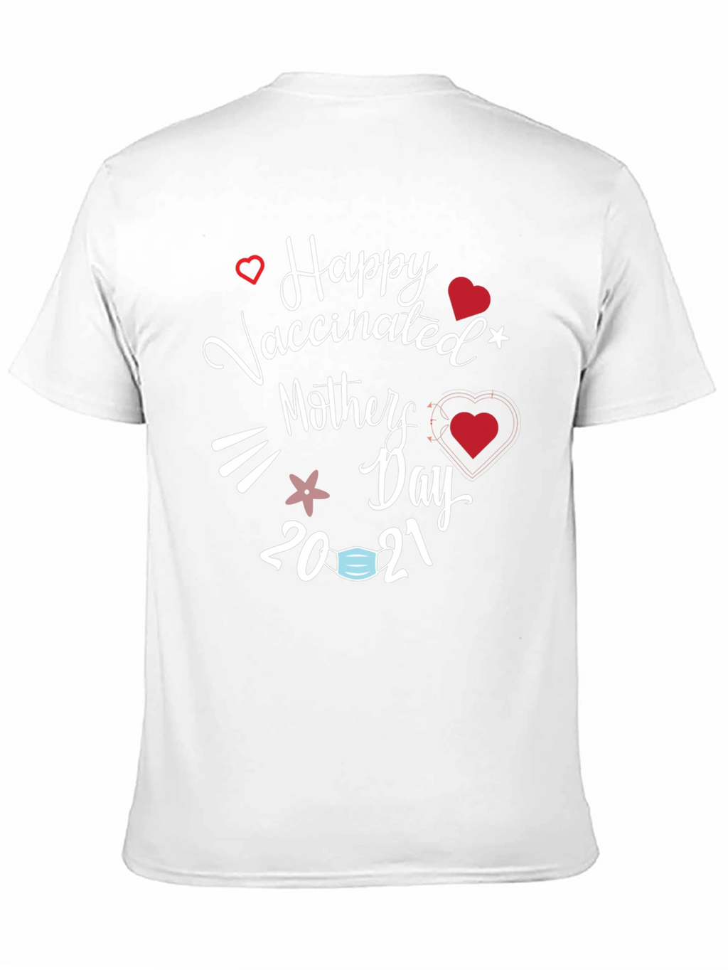 Vaccinated Mothers Day 2021 T-Shirt