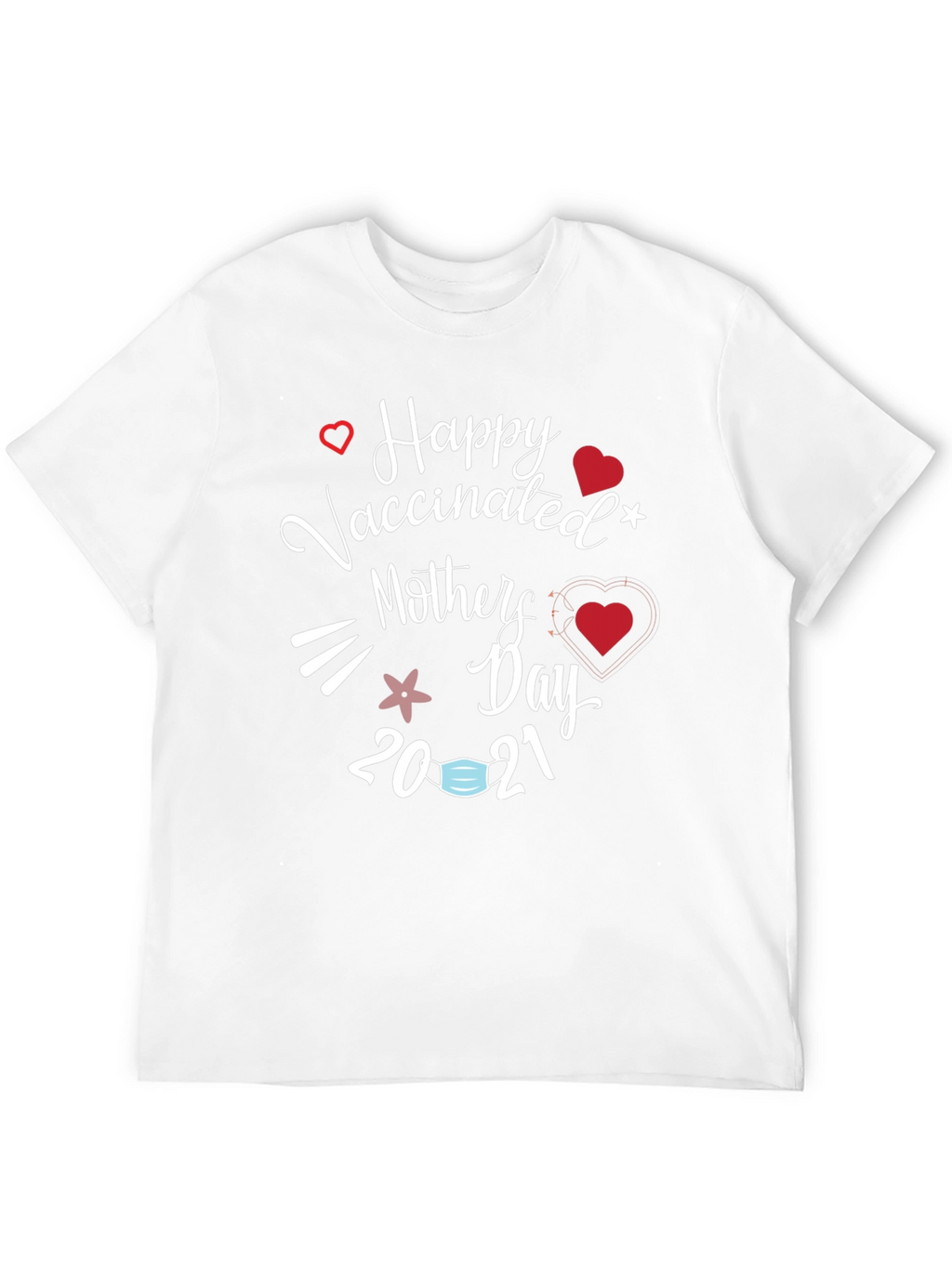 Vaccinated Mothers Day 2021 T-Shirt