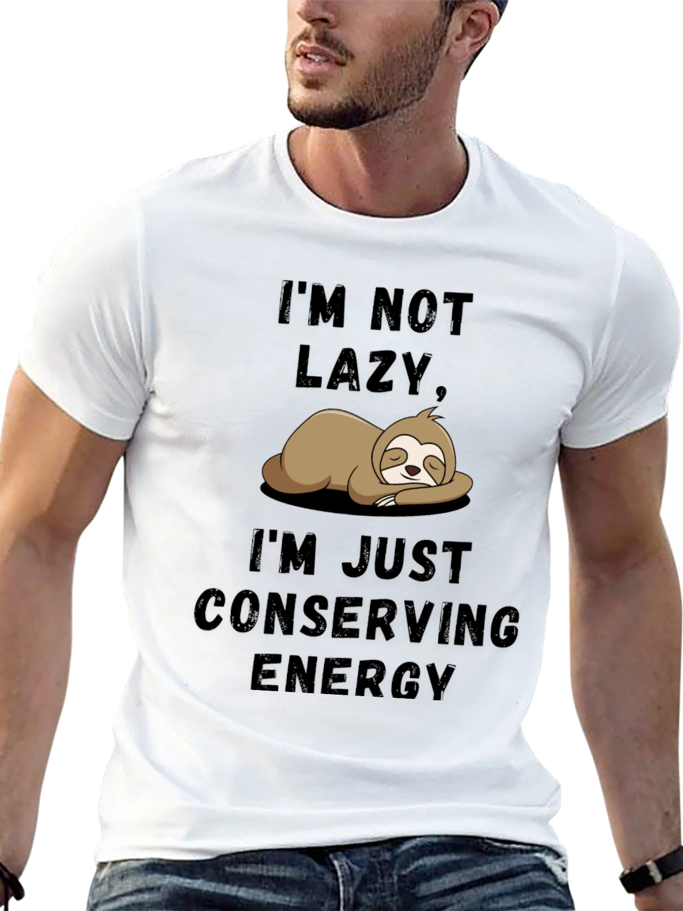 Im Not Lazy Sloth T-Shirt - Conserving Energy