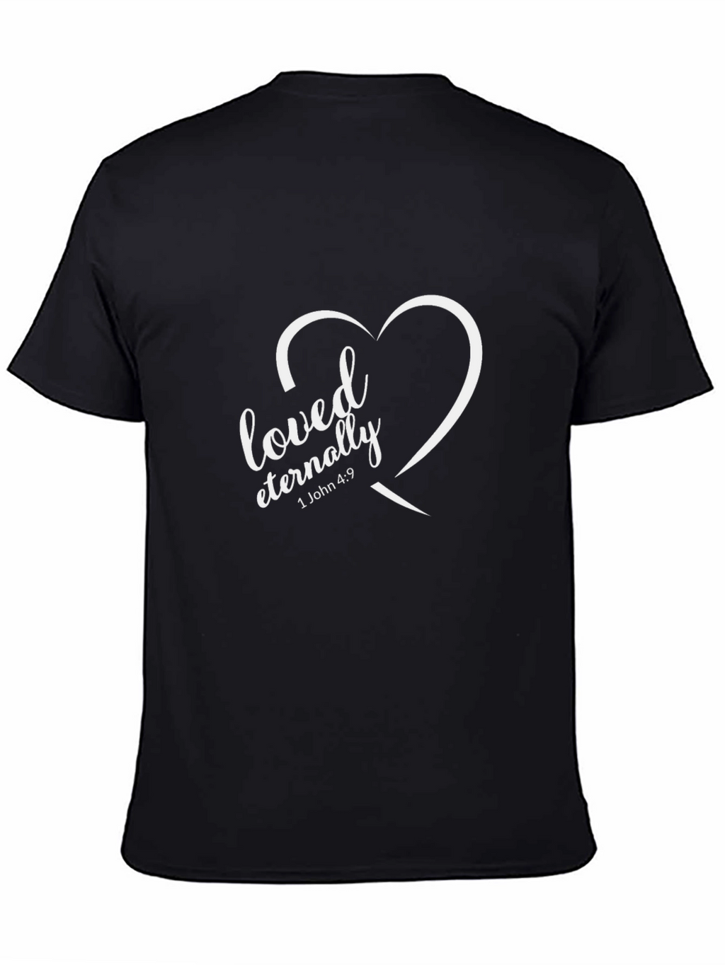Loved Eternally Graphic Tee - Christian Apparel