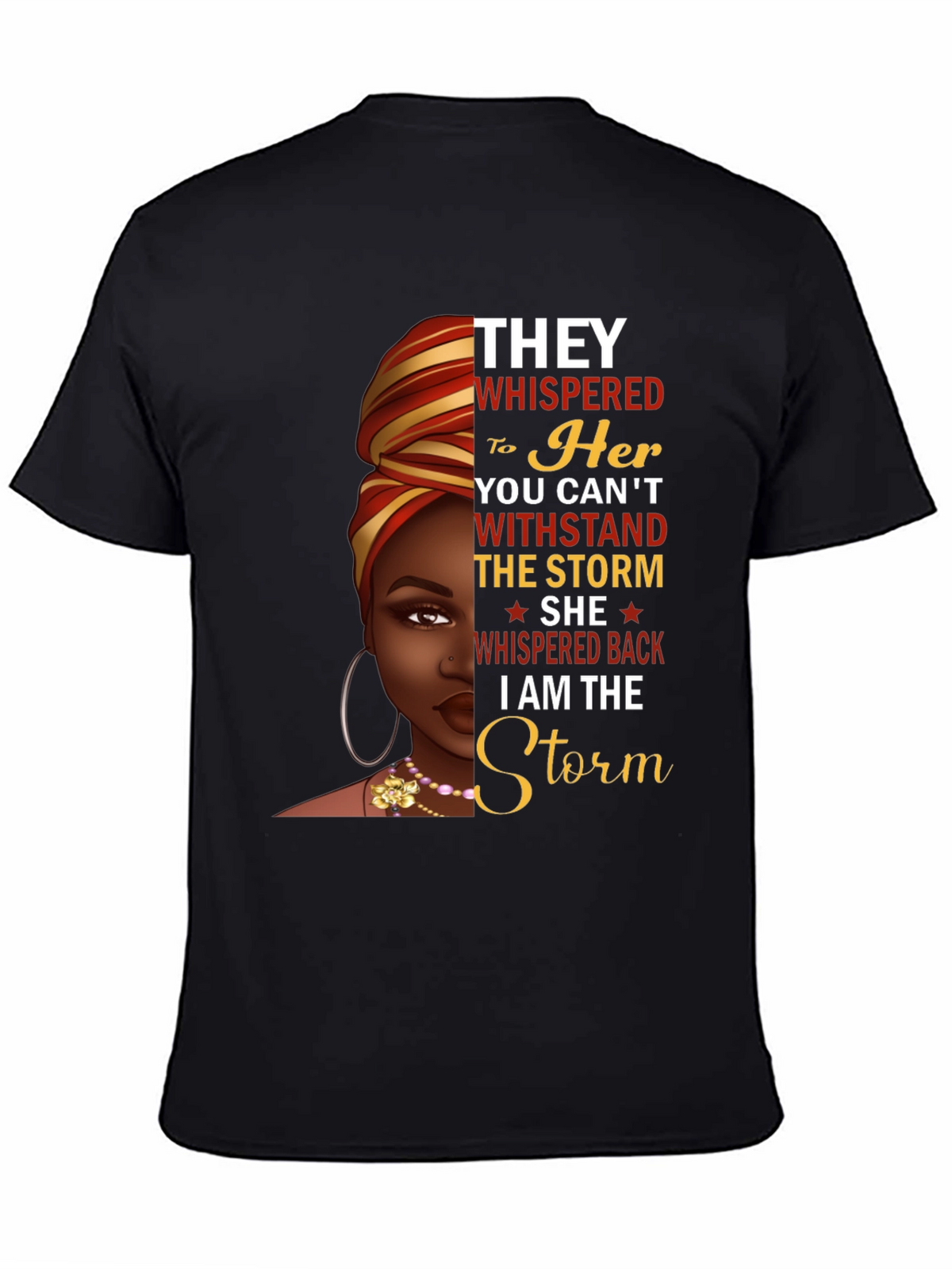 I Am The Storm Graphic Tee - Empowering Black Woman Design