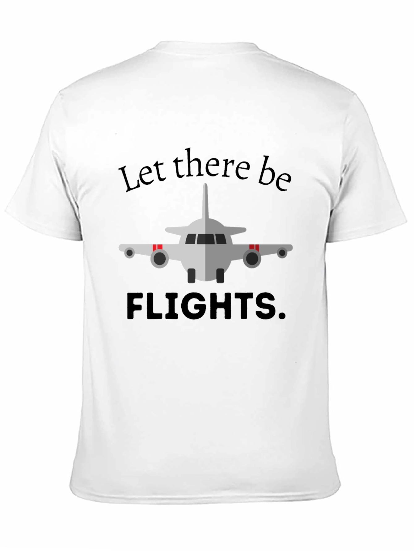 Let There Be Flights Black T-Shirt