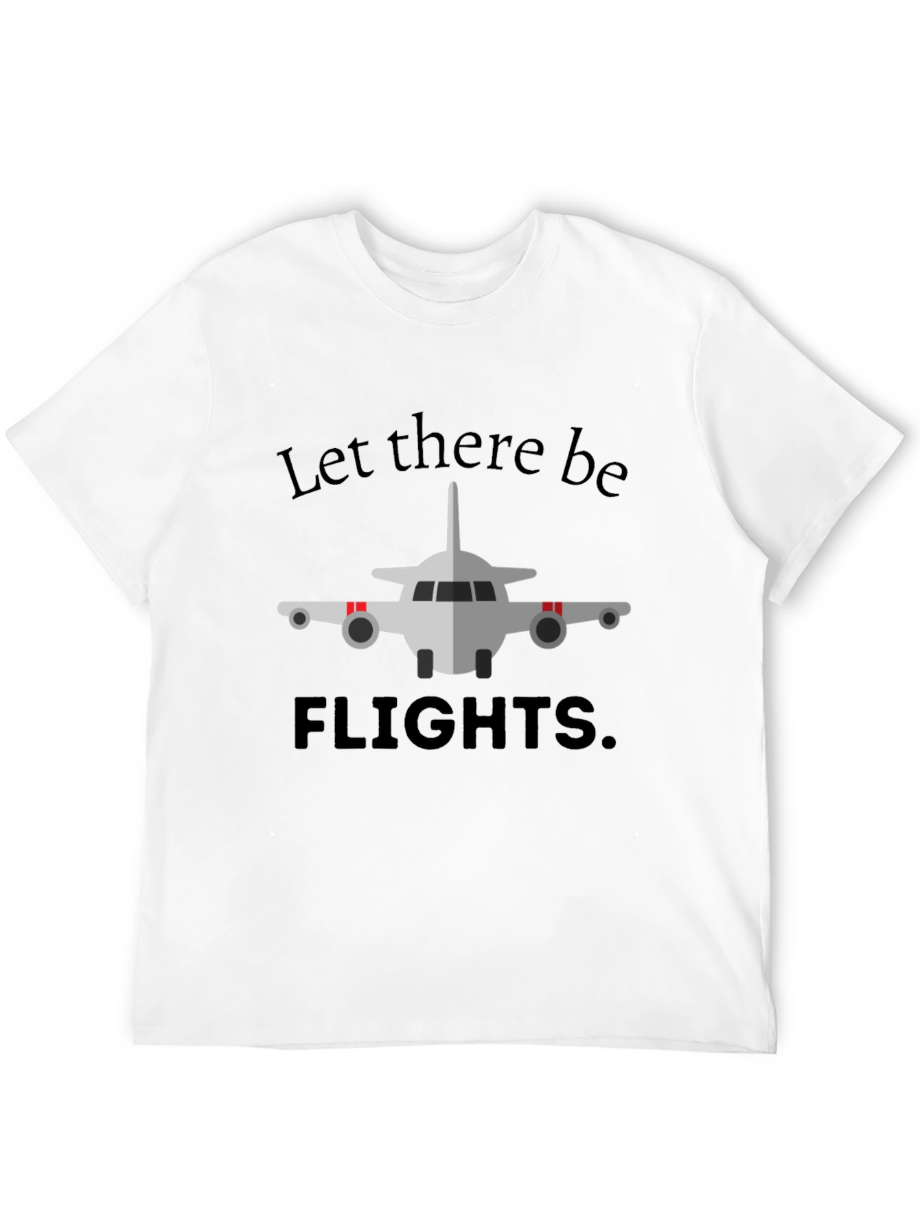 Let There Be Flights Black T-Shirt