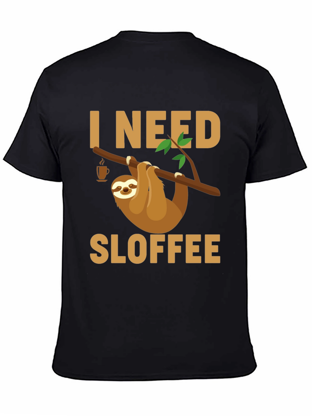 I Need Sloffee Sloth T-Shirt - Funny Coffee Lover Tee