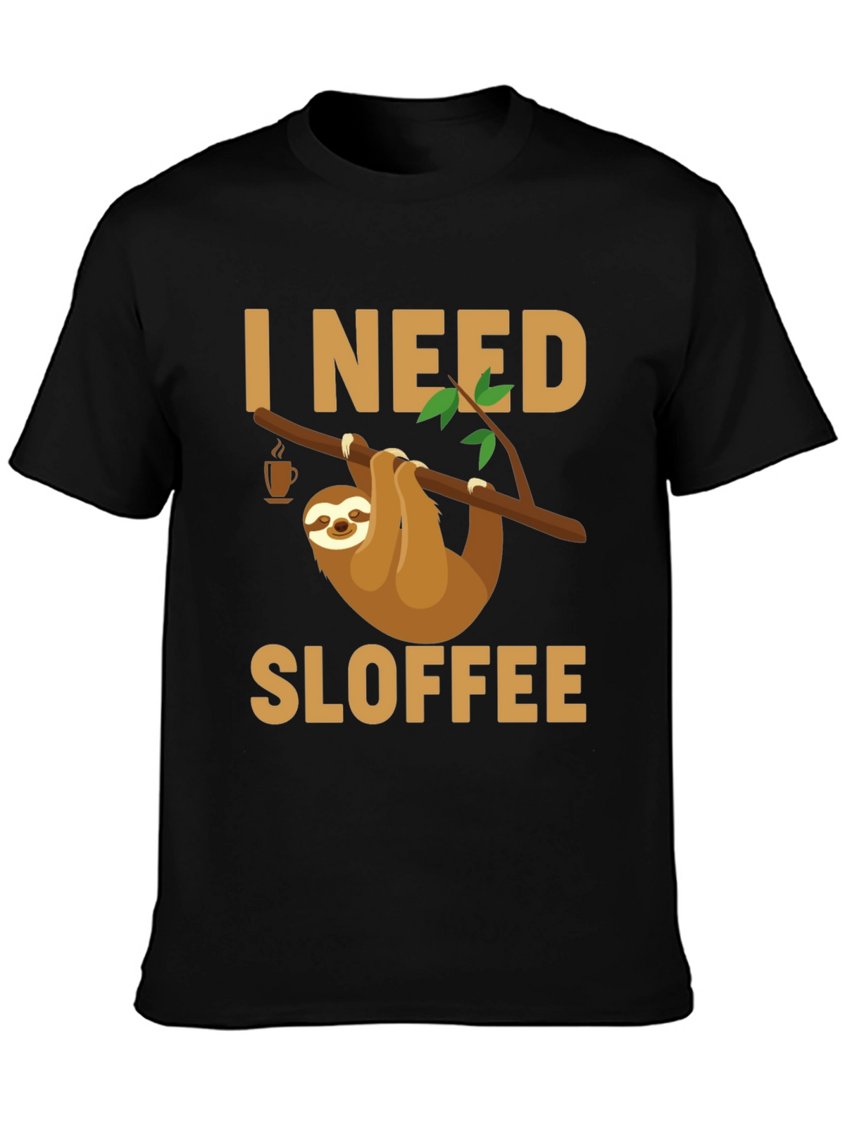 I Need Sloffee Sloth T-Shirt - Funny Coffee Lover Tee