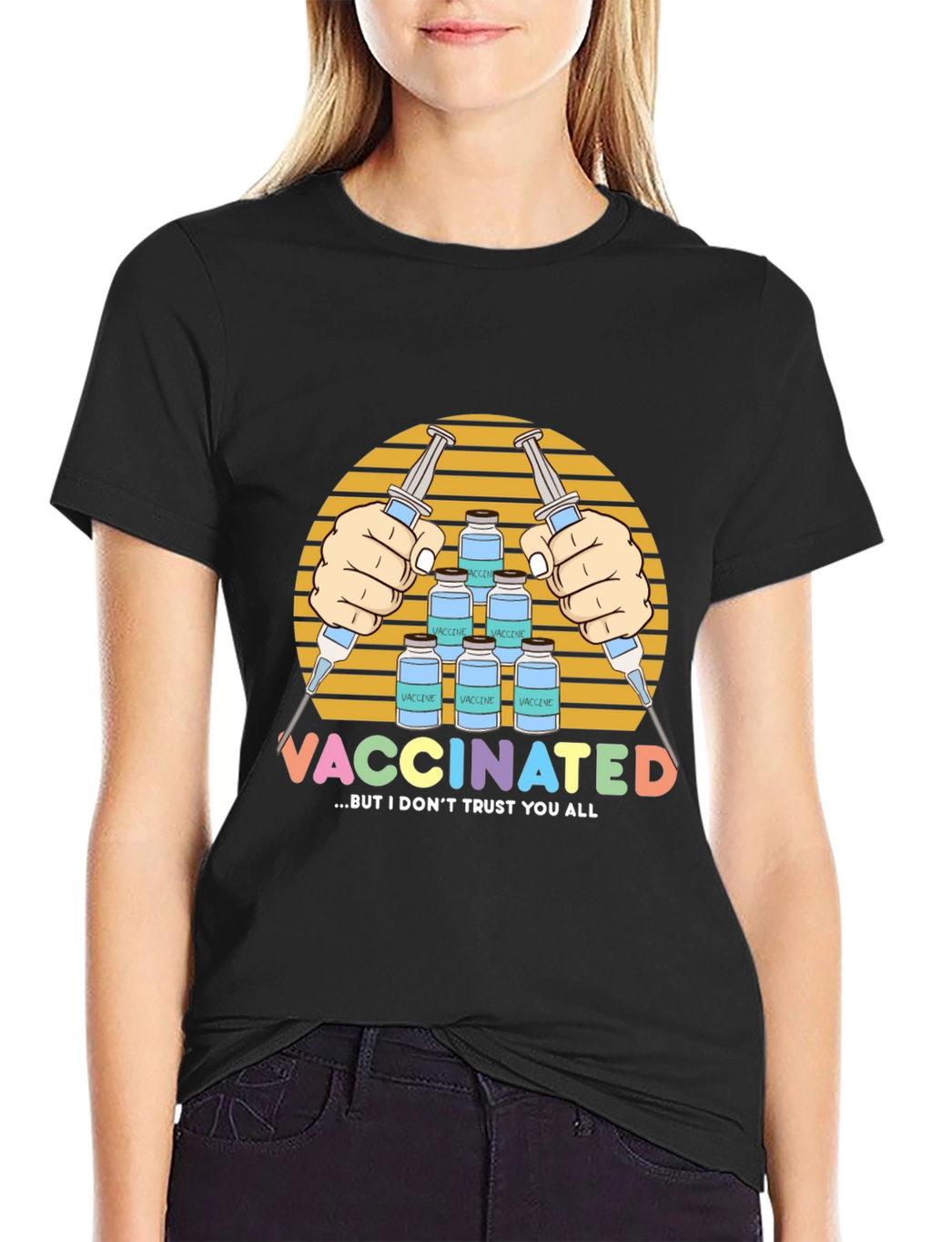Vaccinated But I Dont Trust You All T-Shirt