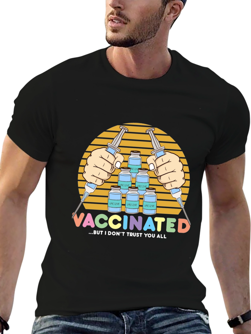 Vaccinated But I Dont Trust You All T-Shirt