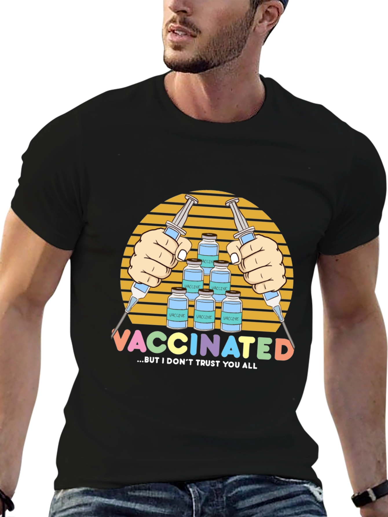 Vaccinated But I Dont Trust You All T-Shirt