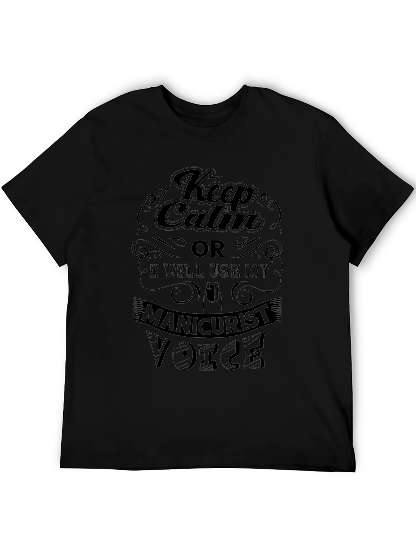 Keep Calm Manicurist Voice T-Shirt