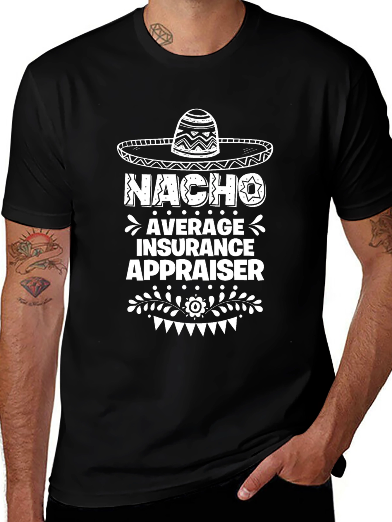 Nacho Average Insurance Appraiser Graphic Tee