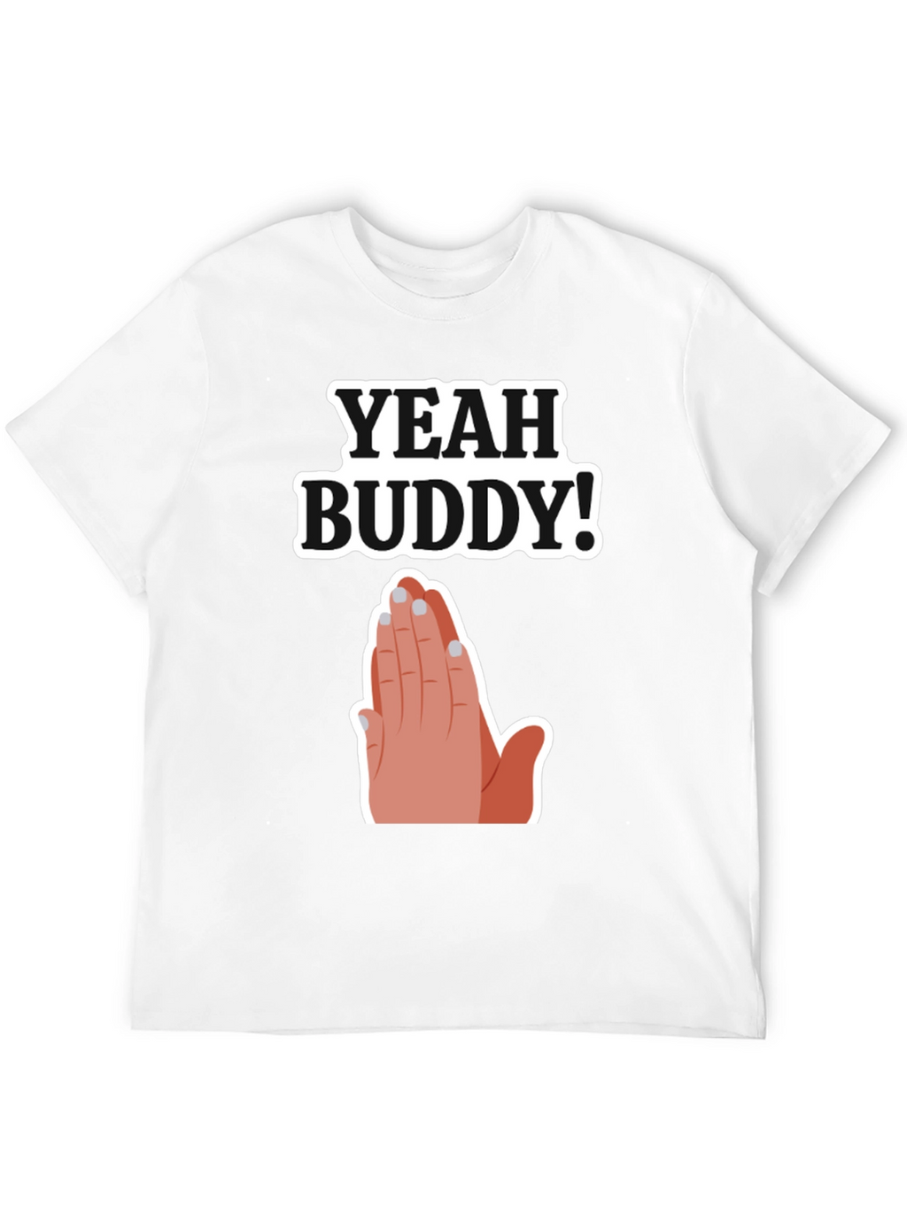 Yeah Buddy Graphic T-Shirt