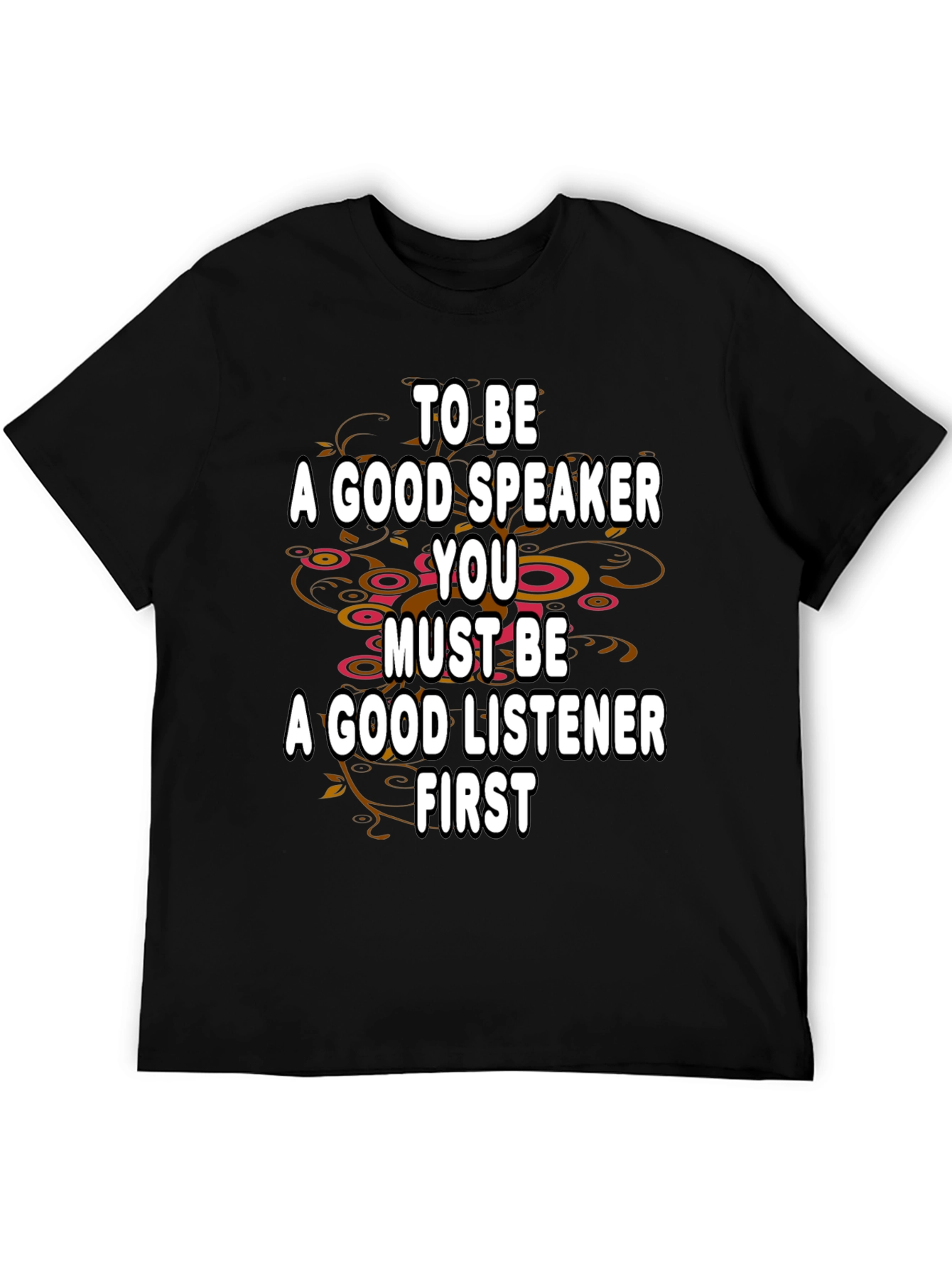 Good Speaker Listener T-Shirt