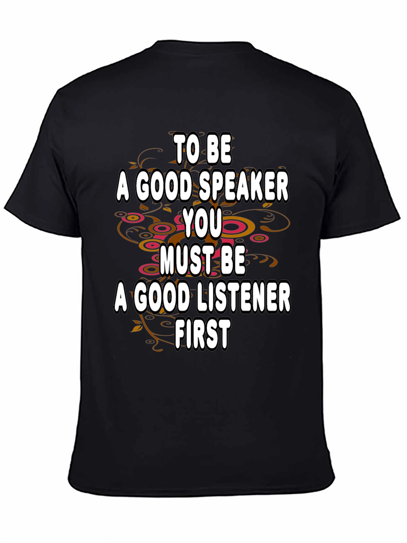Good Speaker Listener T-Shirt