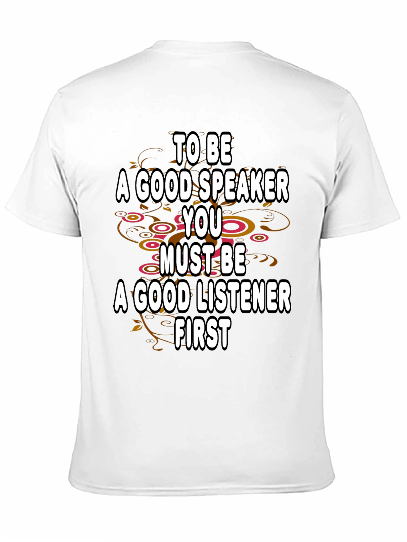 Good Speaker Listener T-Shirt